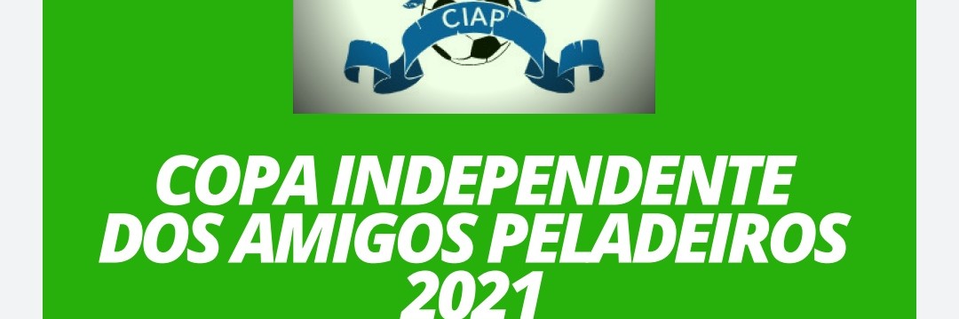Copa Independente dos Amigos Peladeiros - 2021
