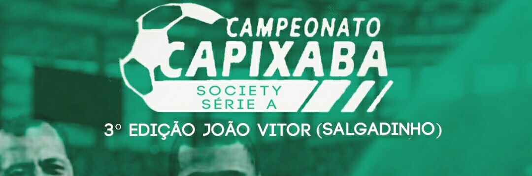 campeonato capixaba society serie A
