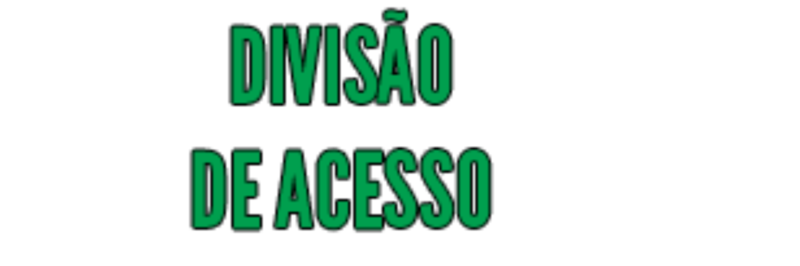 Divisão de Acesso - FGPC