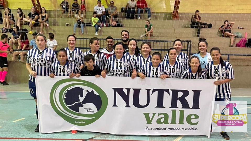 1ª SUPER COPA REGIONAL DE FUTSAL FEMININO  - Equipe: NUTRI VALLE