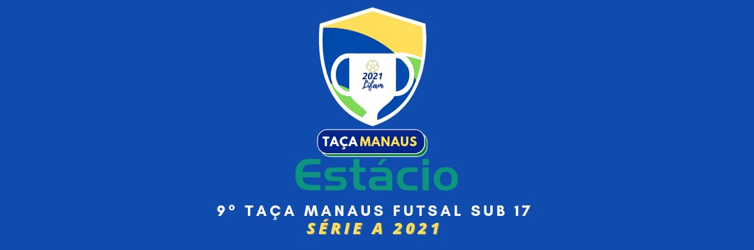 TAÇA MANAUS @ESTÁCIO