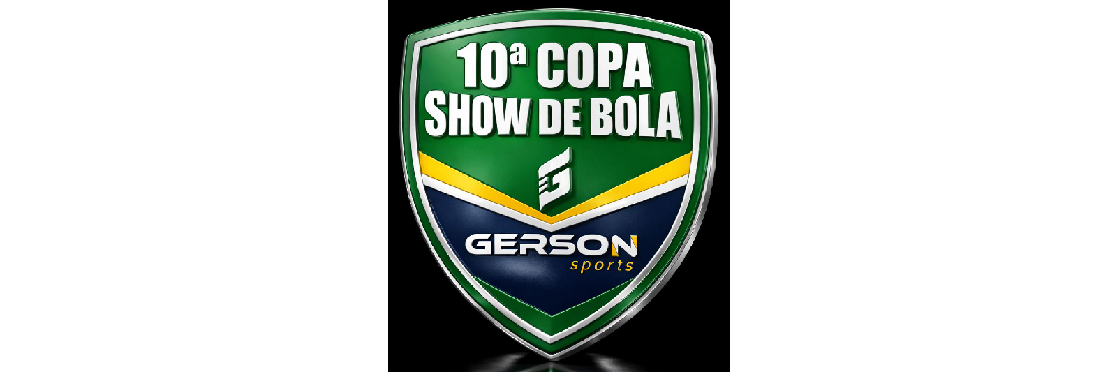 10ª COPA SHOW DE BOLA GERSON SPORTS