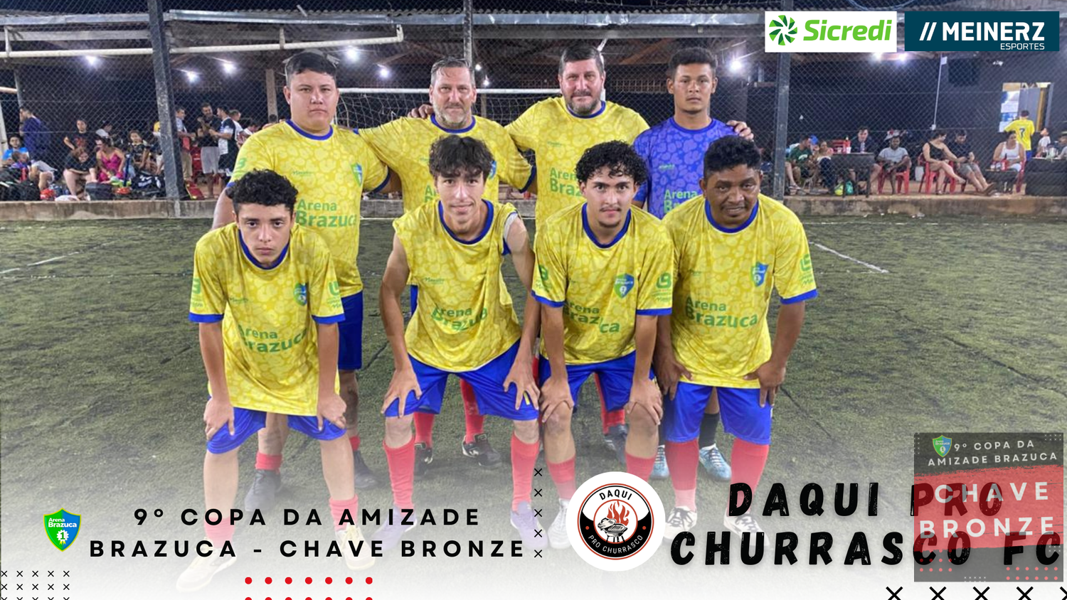 9° COPA AMIZADE BRONZE BRAZUCA  - 