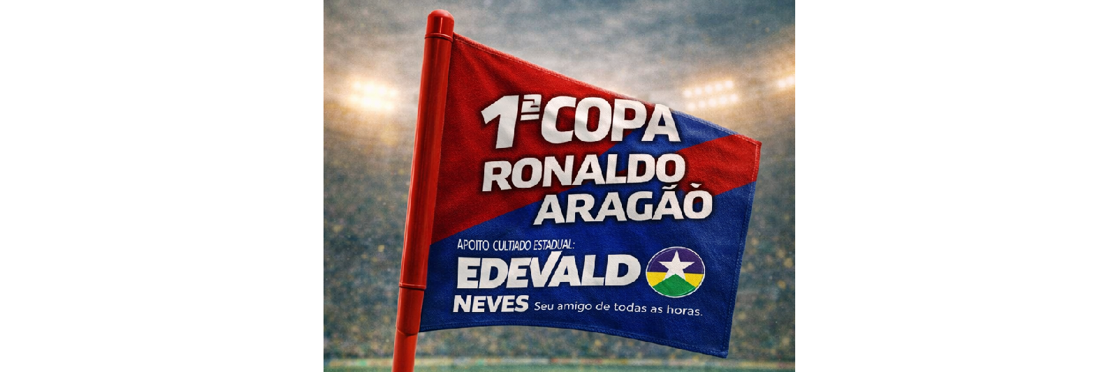 1ª COPA RONALDO ARAGÃO 