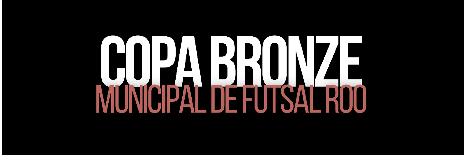 COPA BRONZE