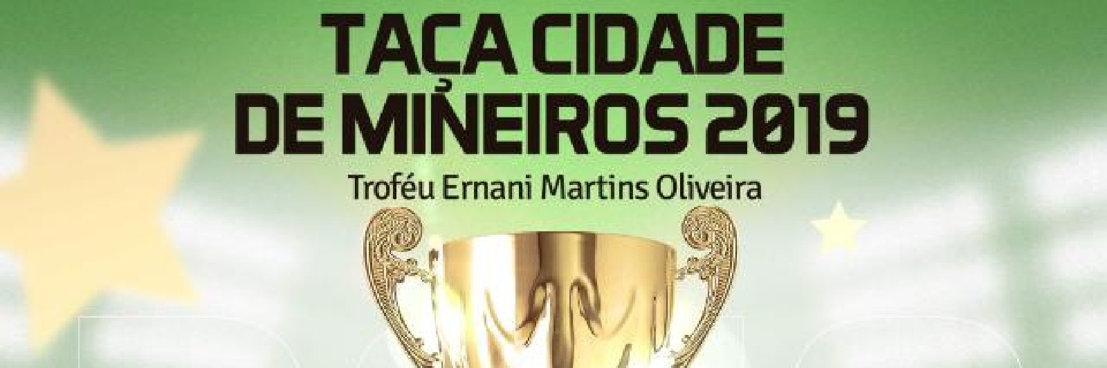 TAÇA CIDADE DE MINEIROS 