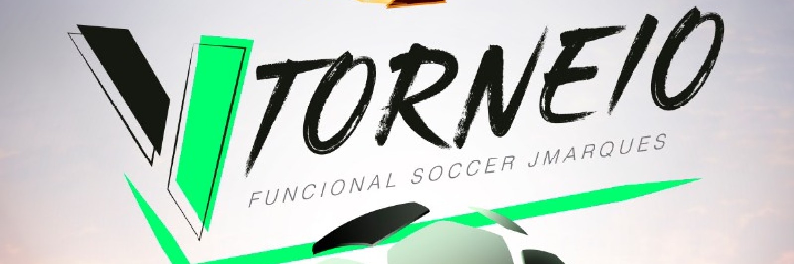 5° Torneio Funcional Soccer J Marques 