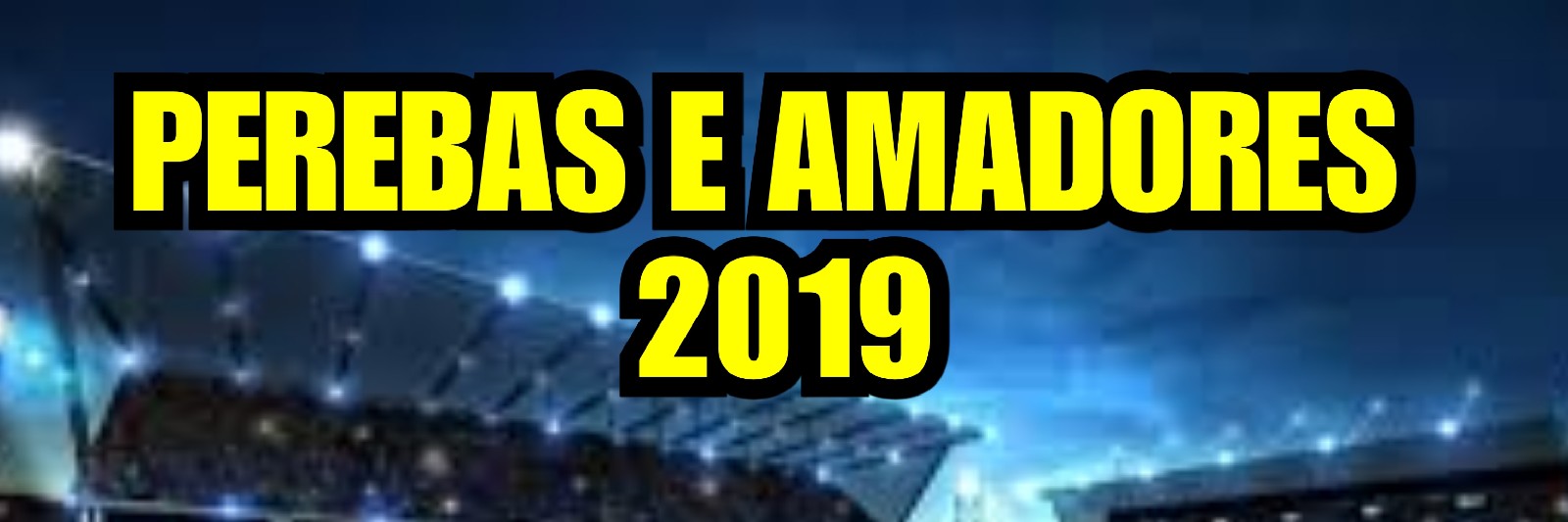 PEREBAS E AMADORES 