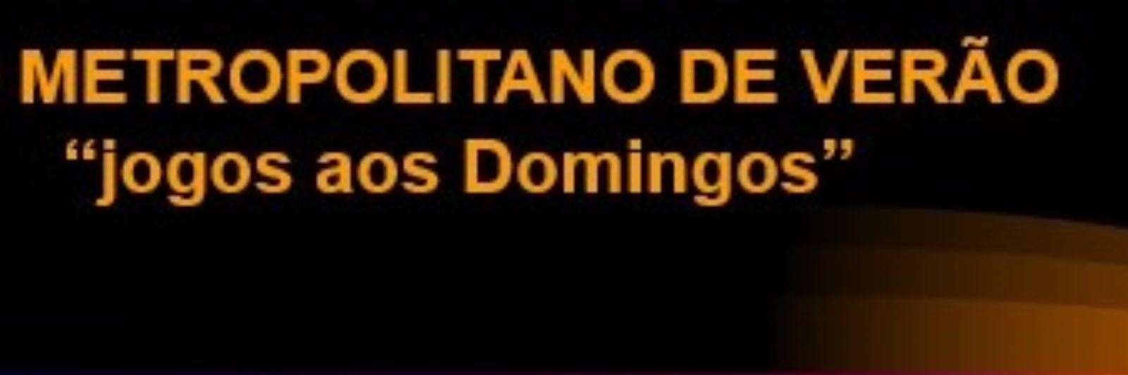 Campeonato Metropolitano "Verão "
