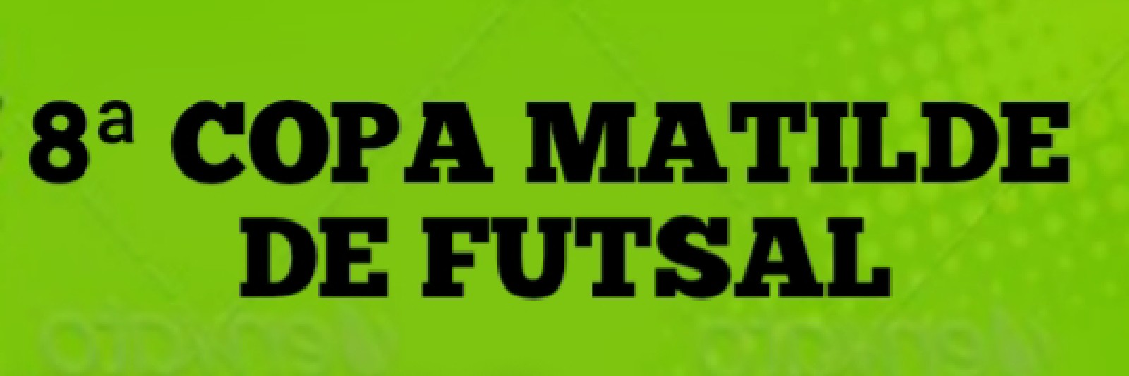 8ª COPA MATILDE 2020