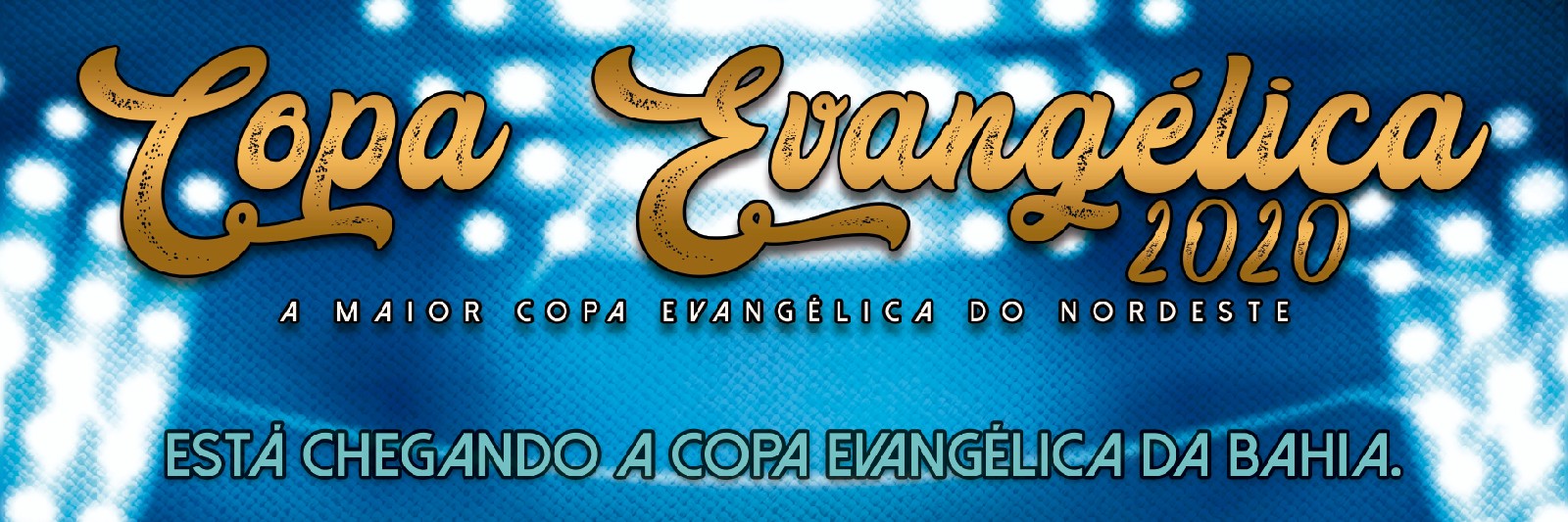 Copa Evangélica Futebol -  2019