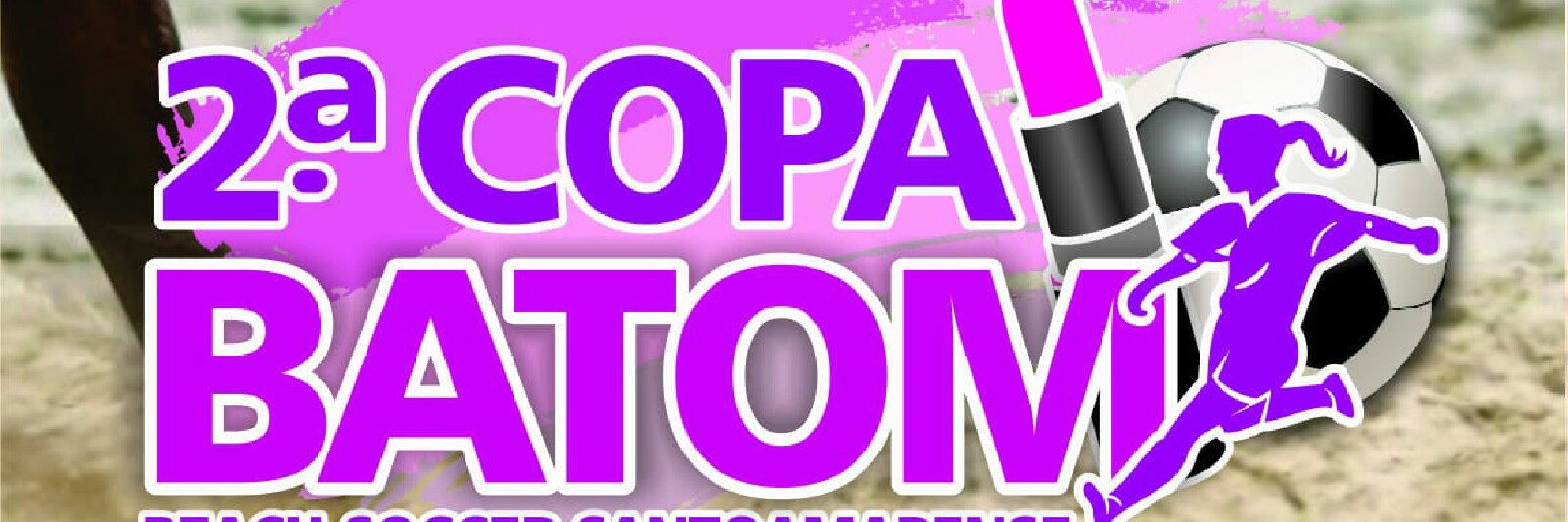 II - Copa Batom ⚽❤