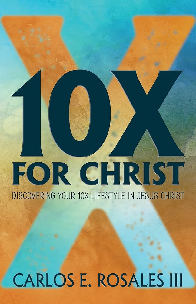10X for Christ