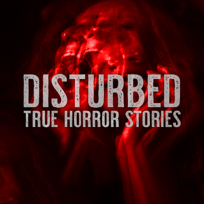 Disturbed: True Horror Stories Image