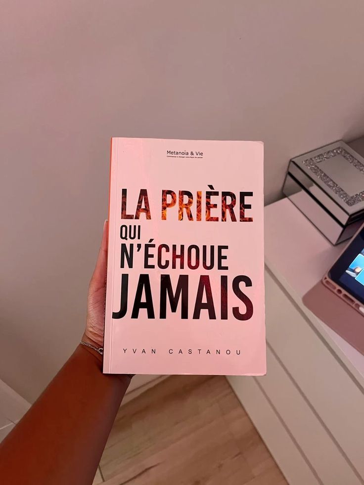 La Prière qui n'échoue Jamais