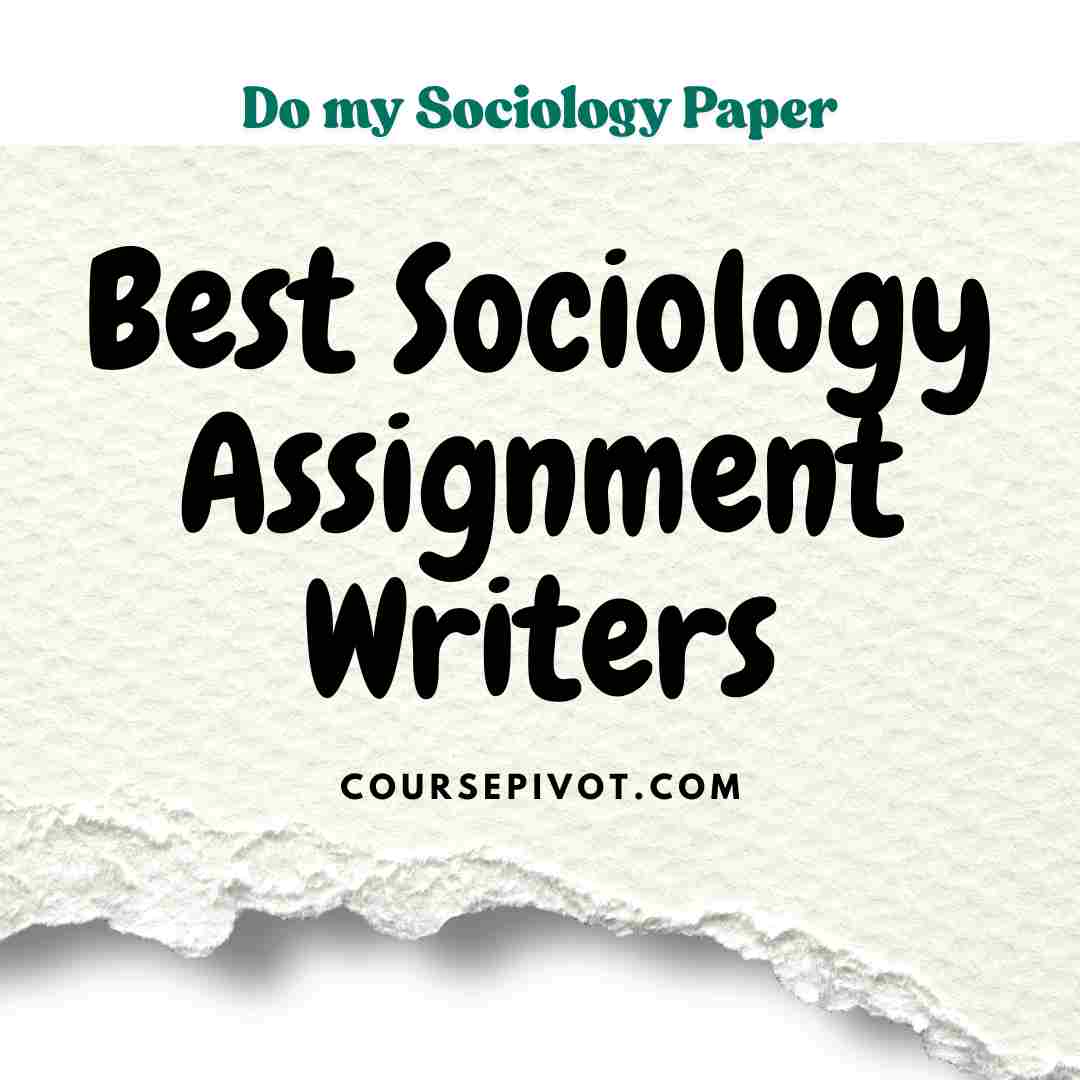 Best assignment helpers in the world for sociology students