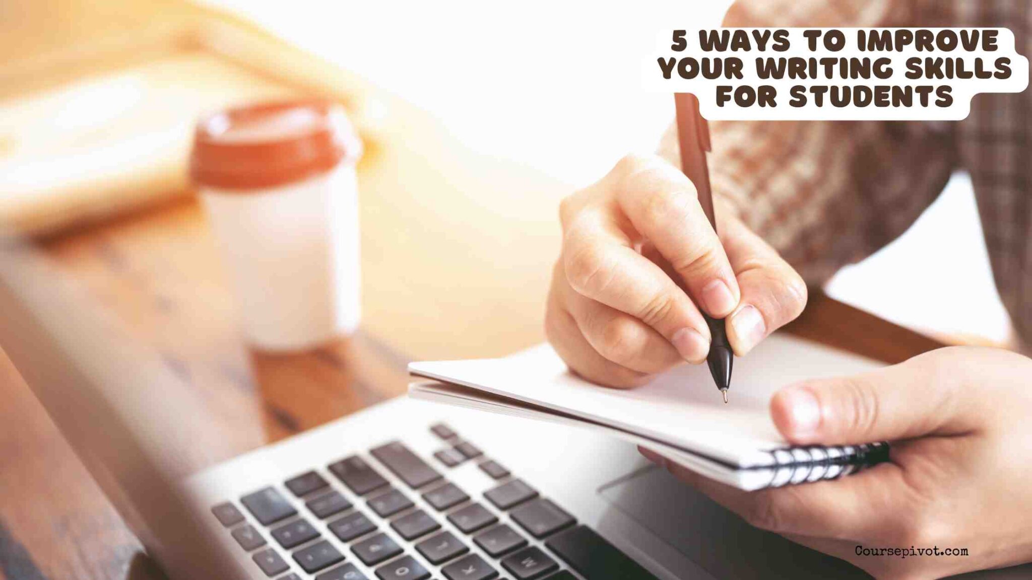 Student improving writing skills with notes, drafts, and study materials