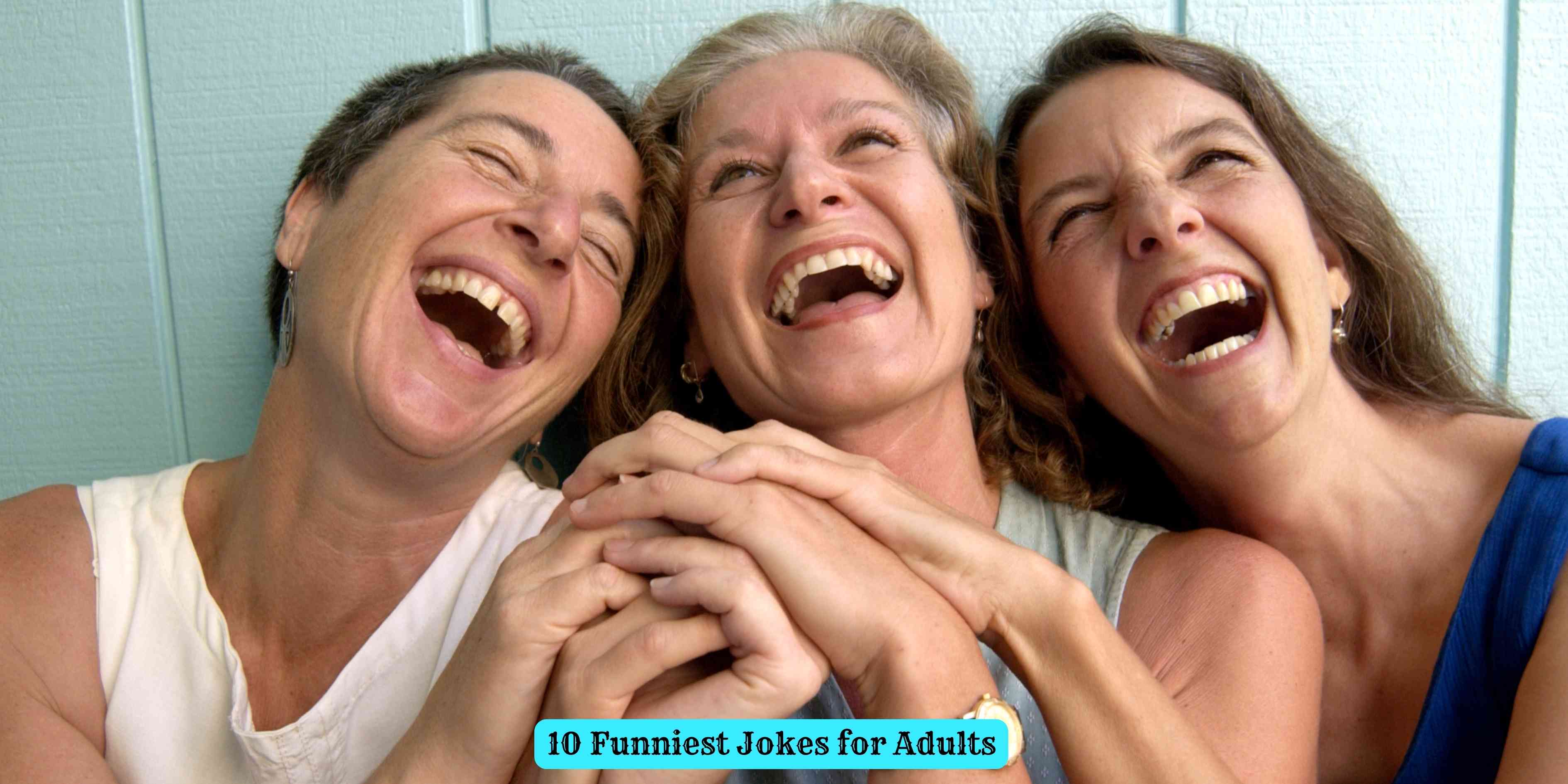 10 Funniest Jokes for Adults