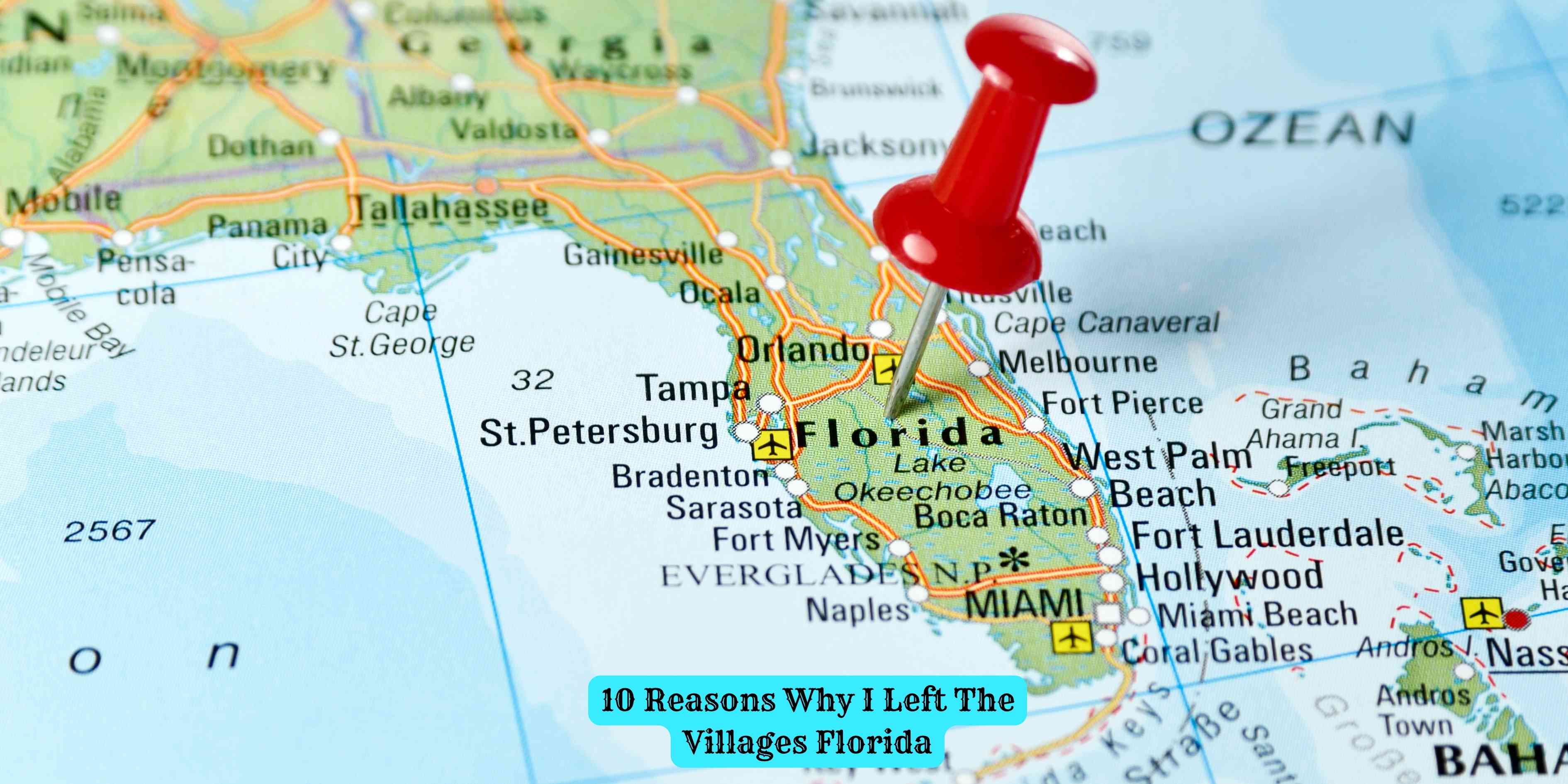 10 Reasons Why I Left The Villages Florida