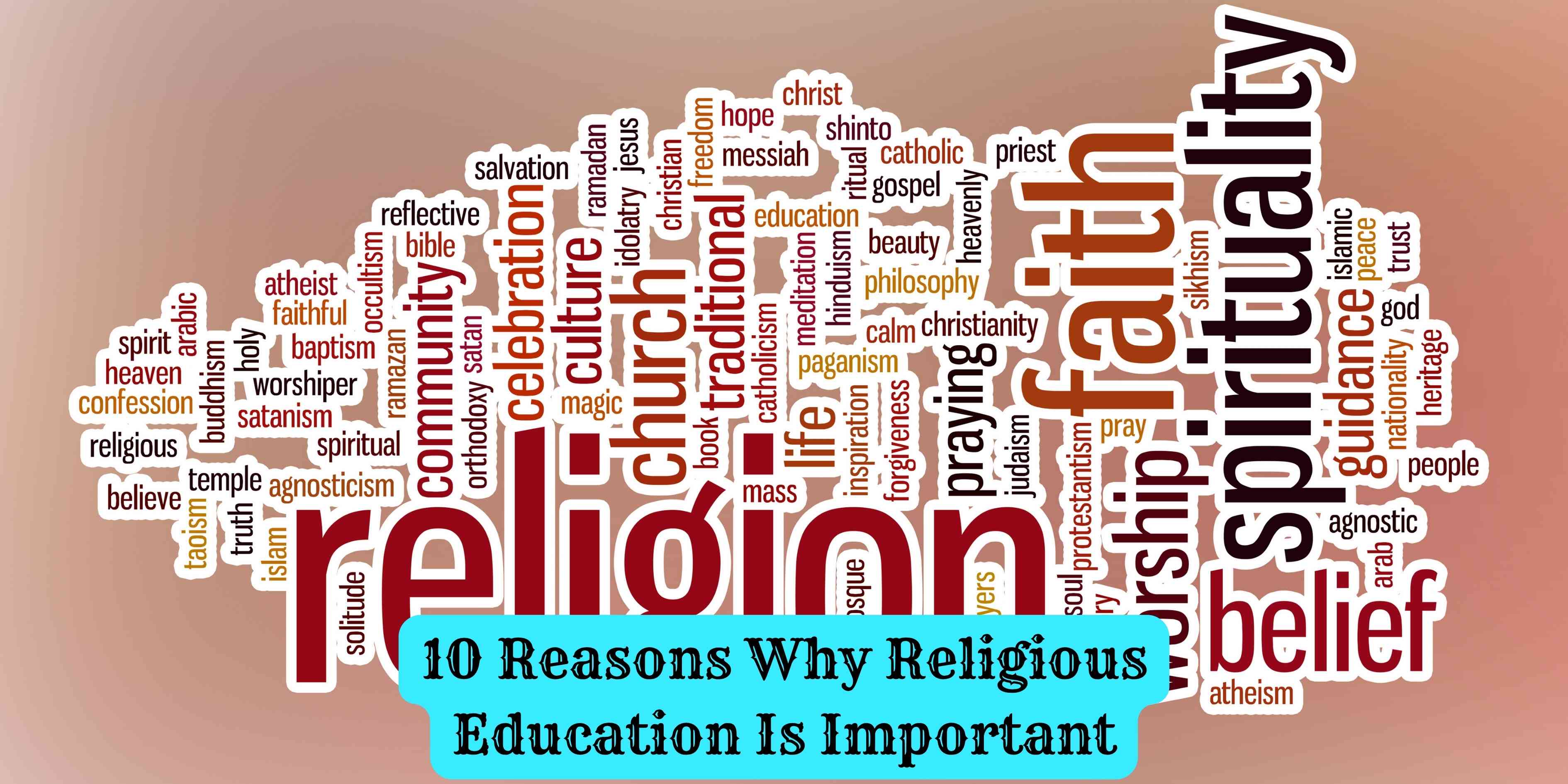 10 Reasons Why Religious Education Is Important