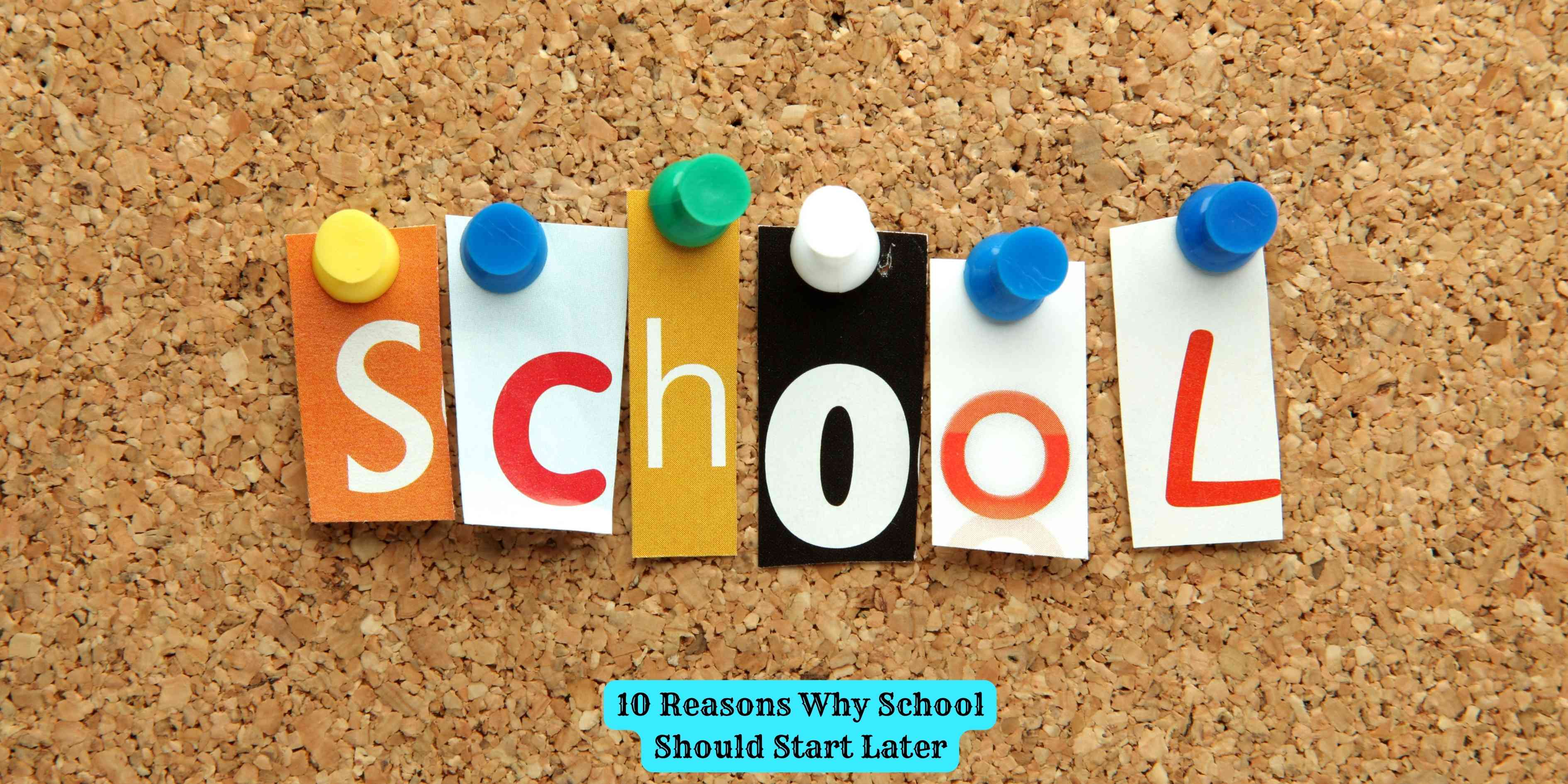 10 Reasons Why School Should Start Later
