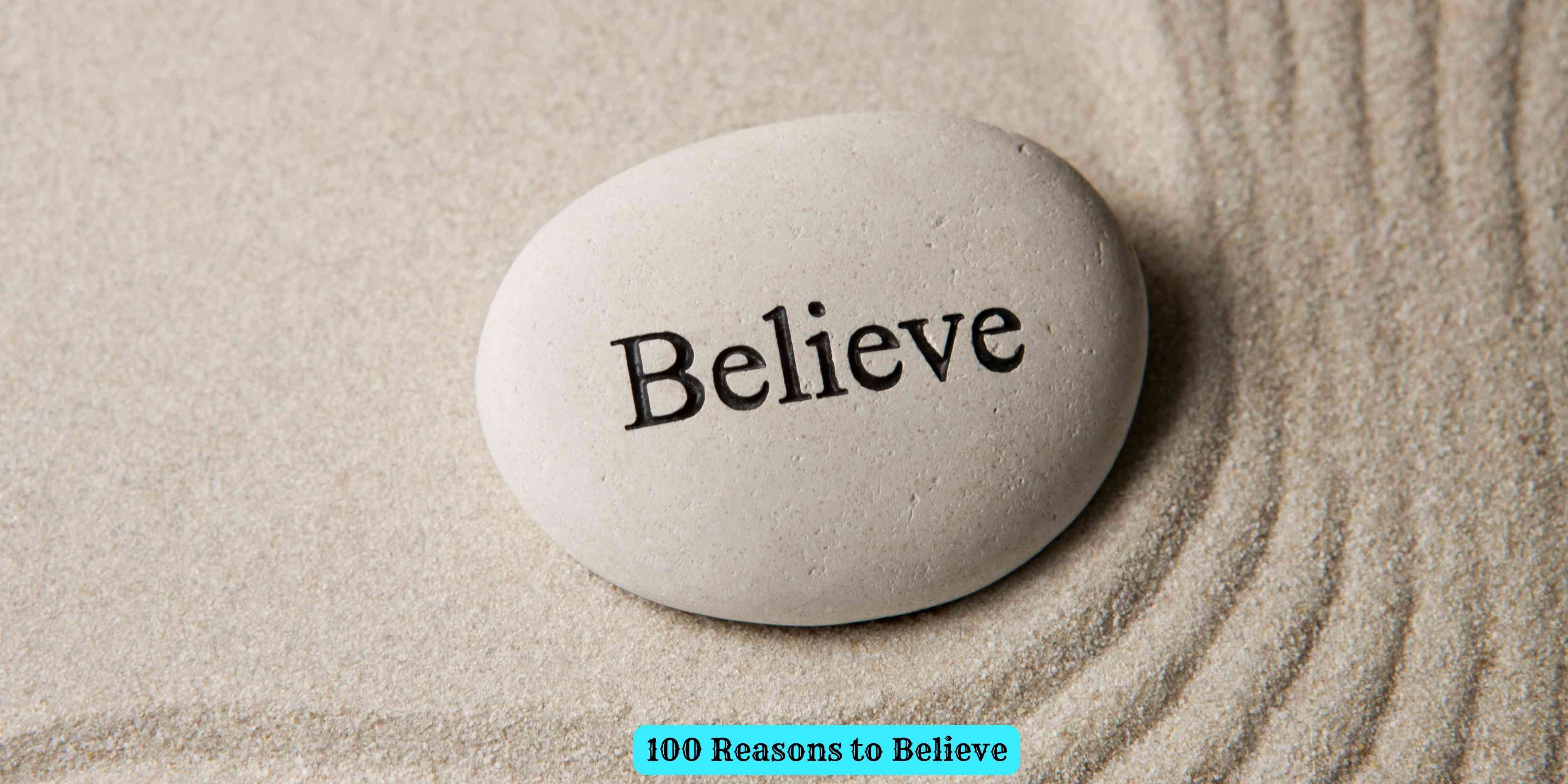 100 Reasons to Believe