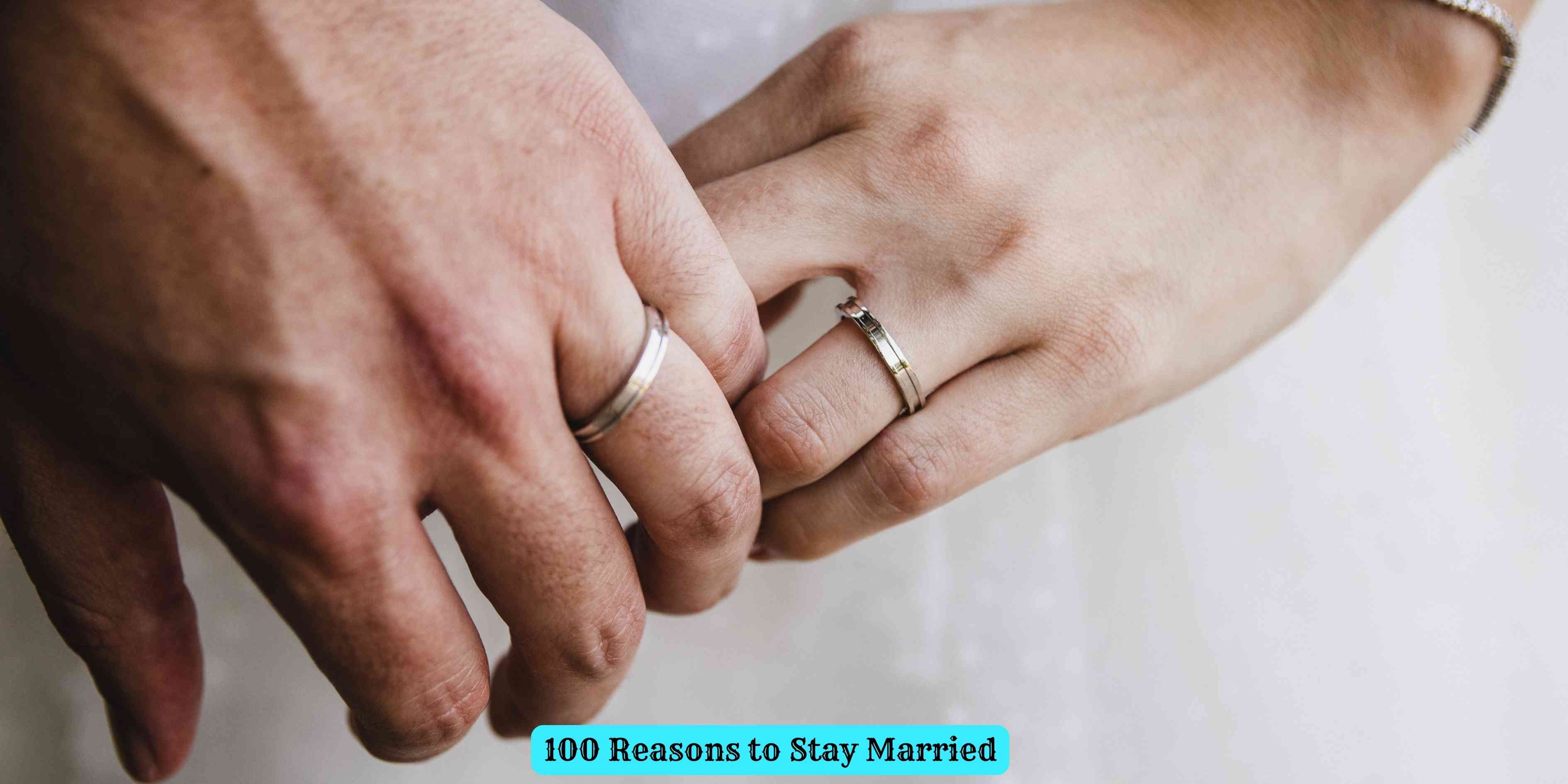 100 Reasons to Stay Married