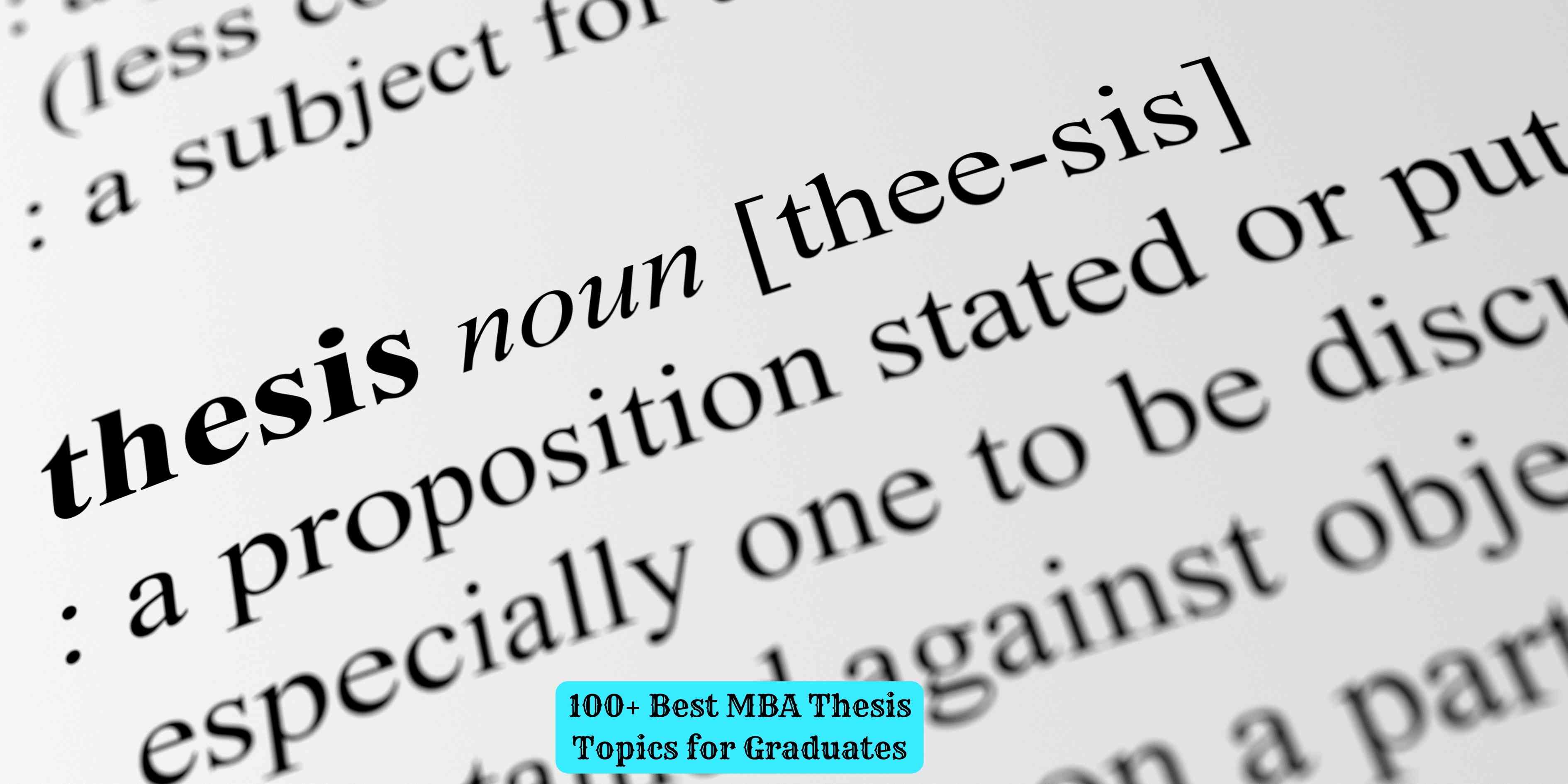 100+ Best MBA Thesis Topics for Graduates