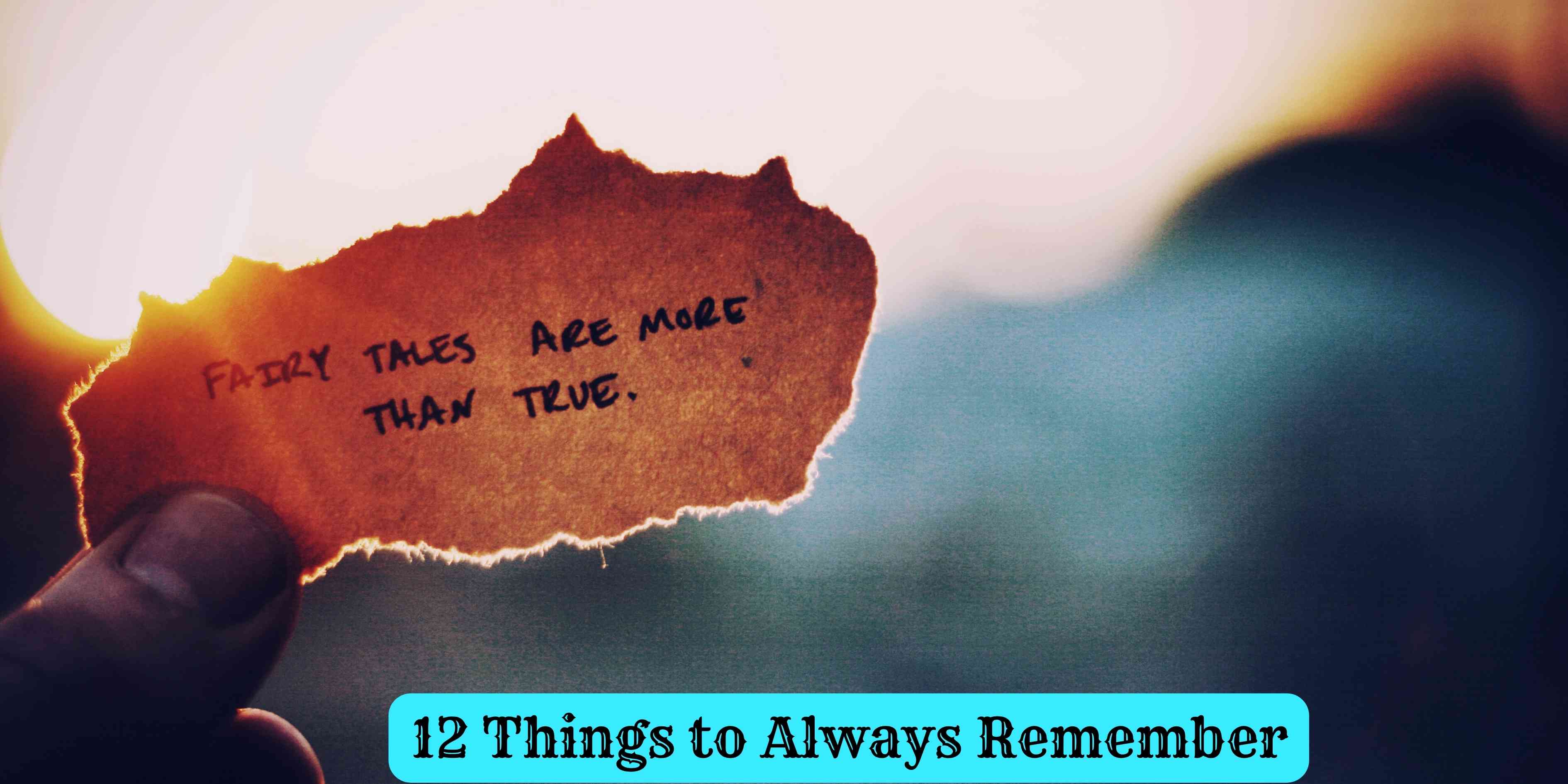 12 Things to Always Remember