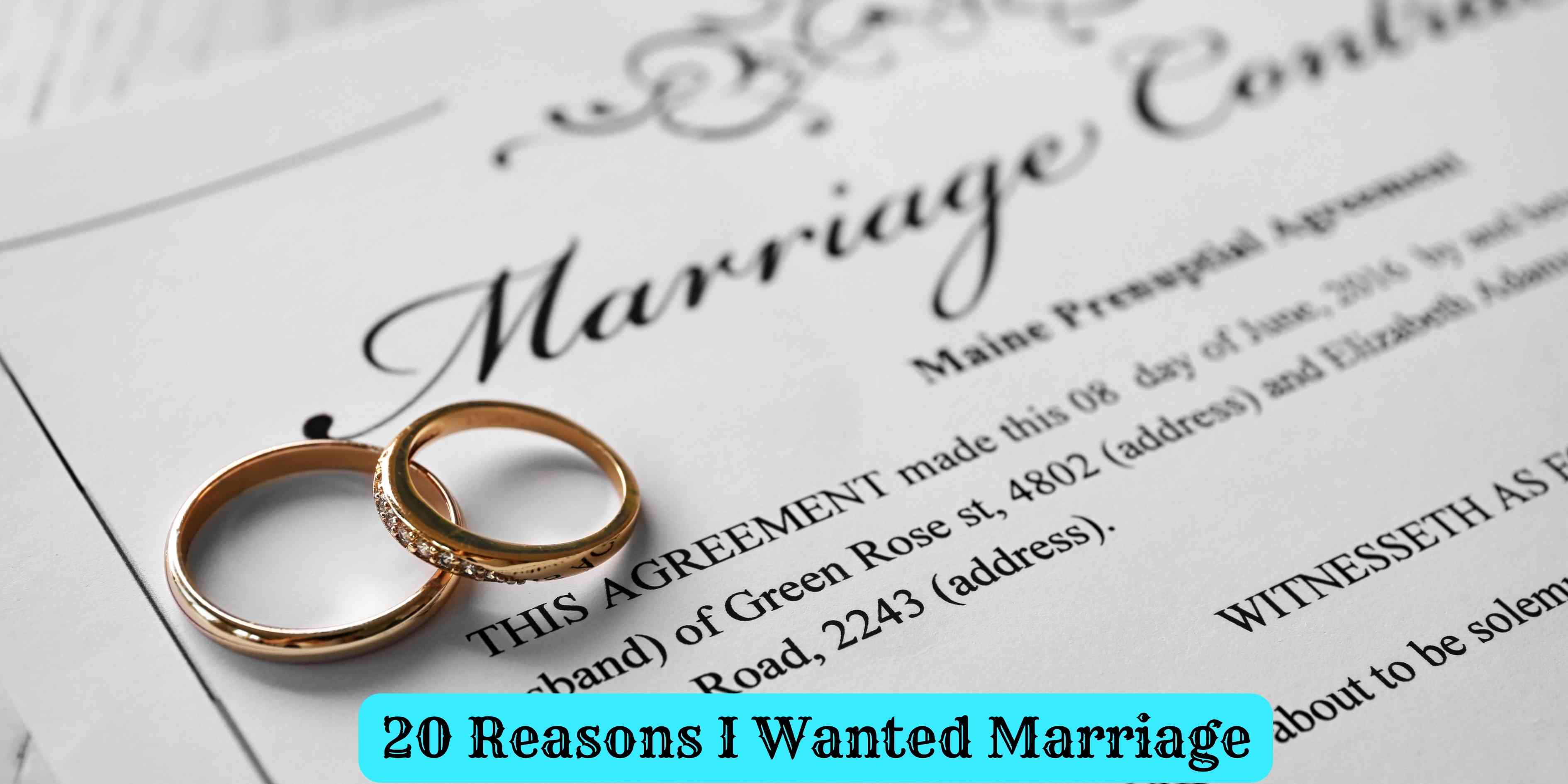 20 Reasons I Wanted Marriage
