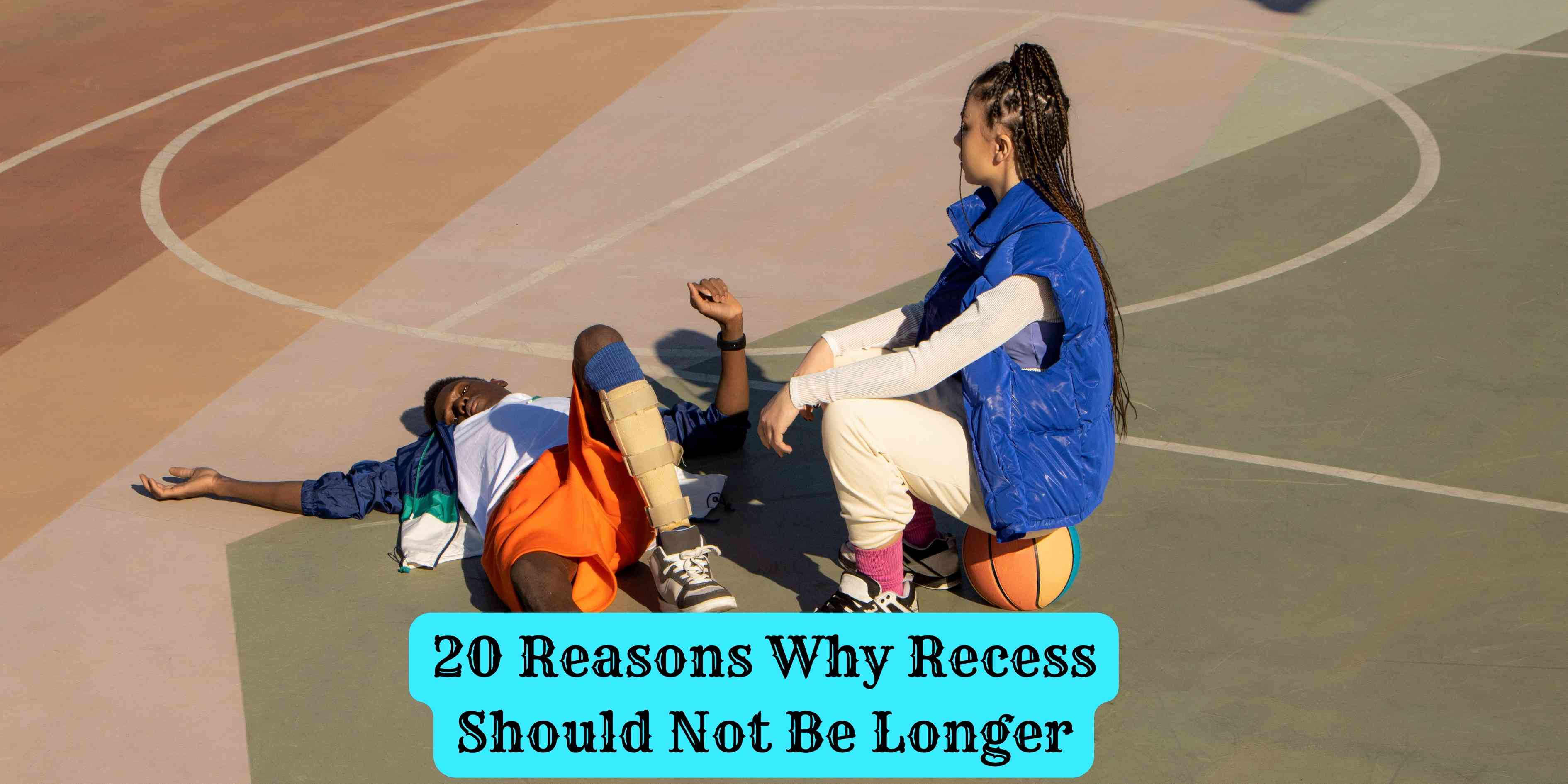 20 Reasons Why Recess Should Not Be Longer