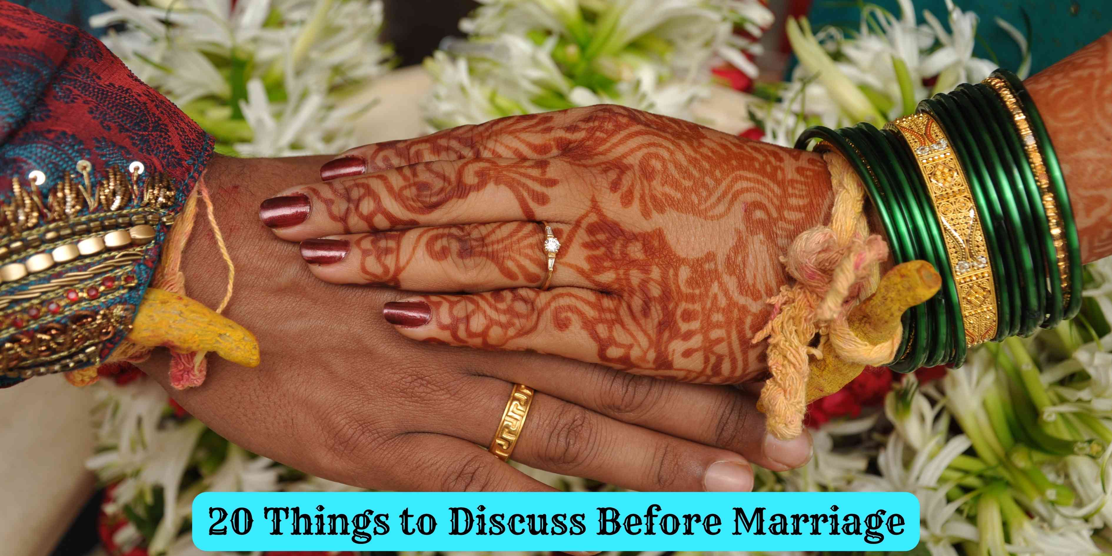 20 Things to Discuss Before Marriage