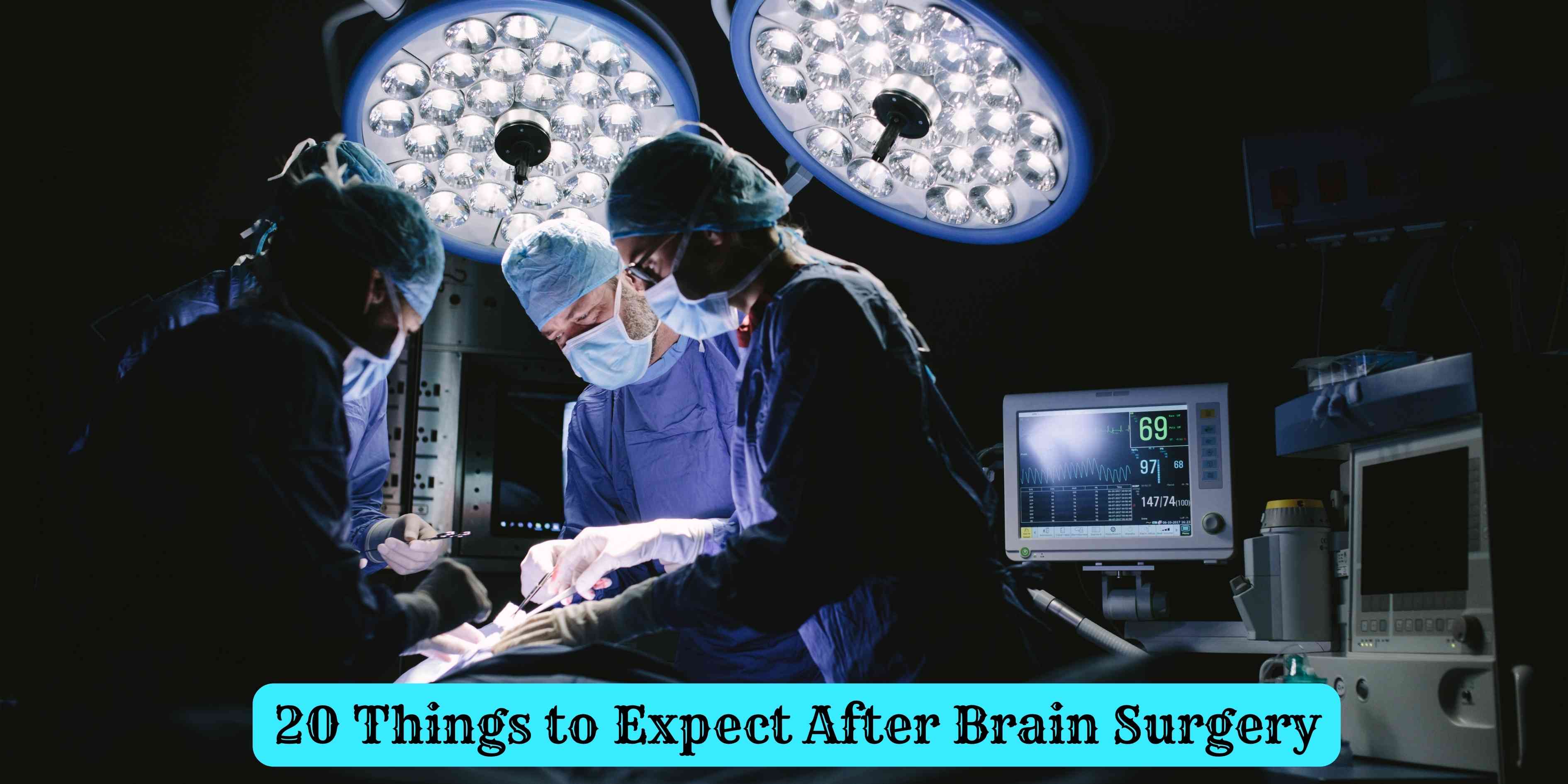 20 Things to Expect After Brain Surgery