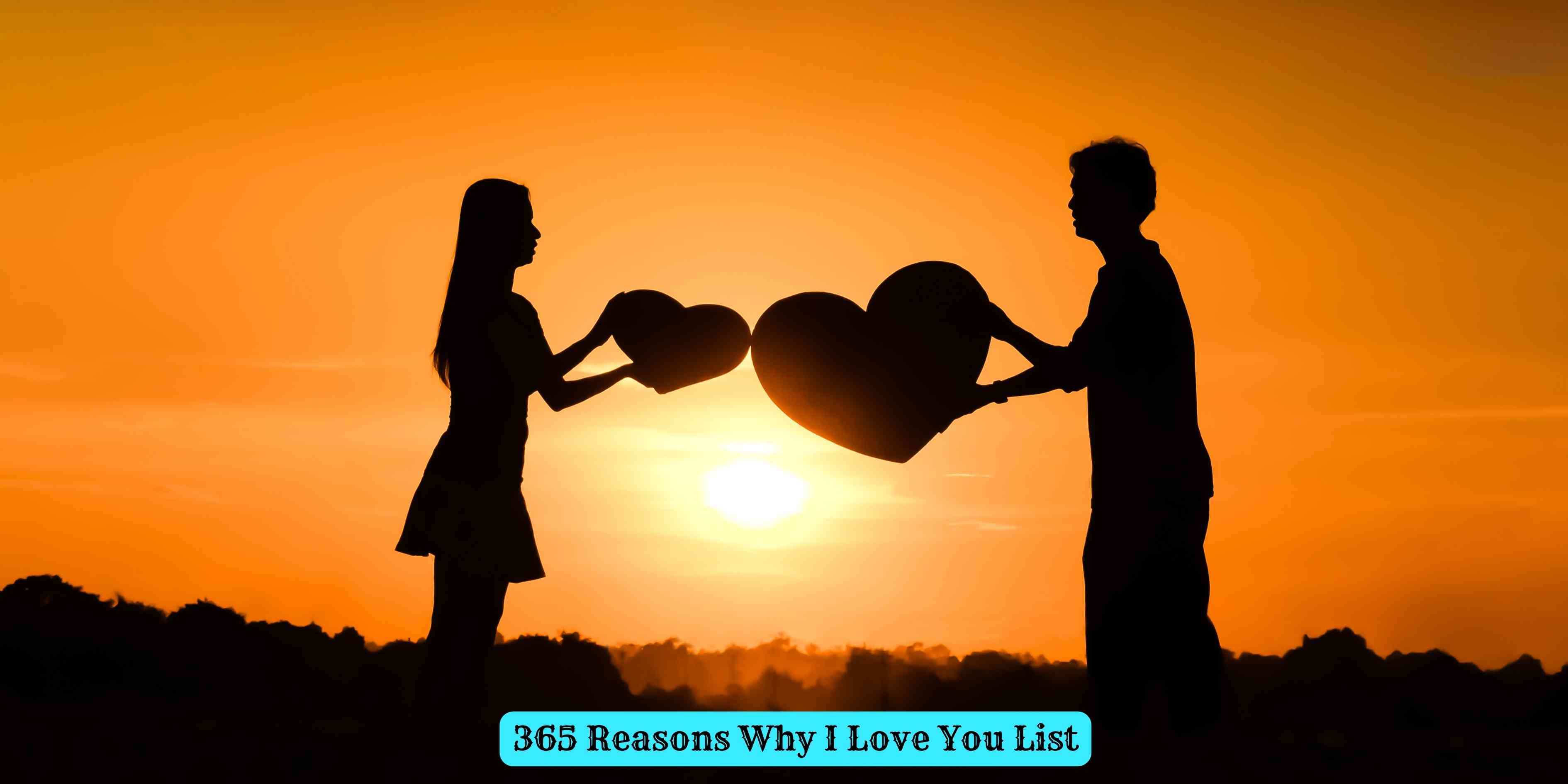 365 Reasons Why I Love You List
