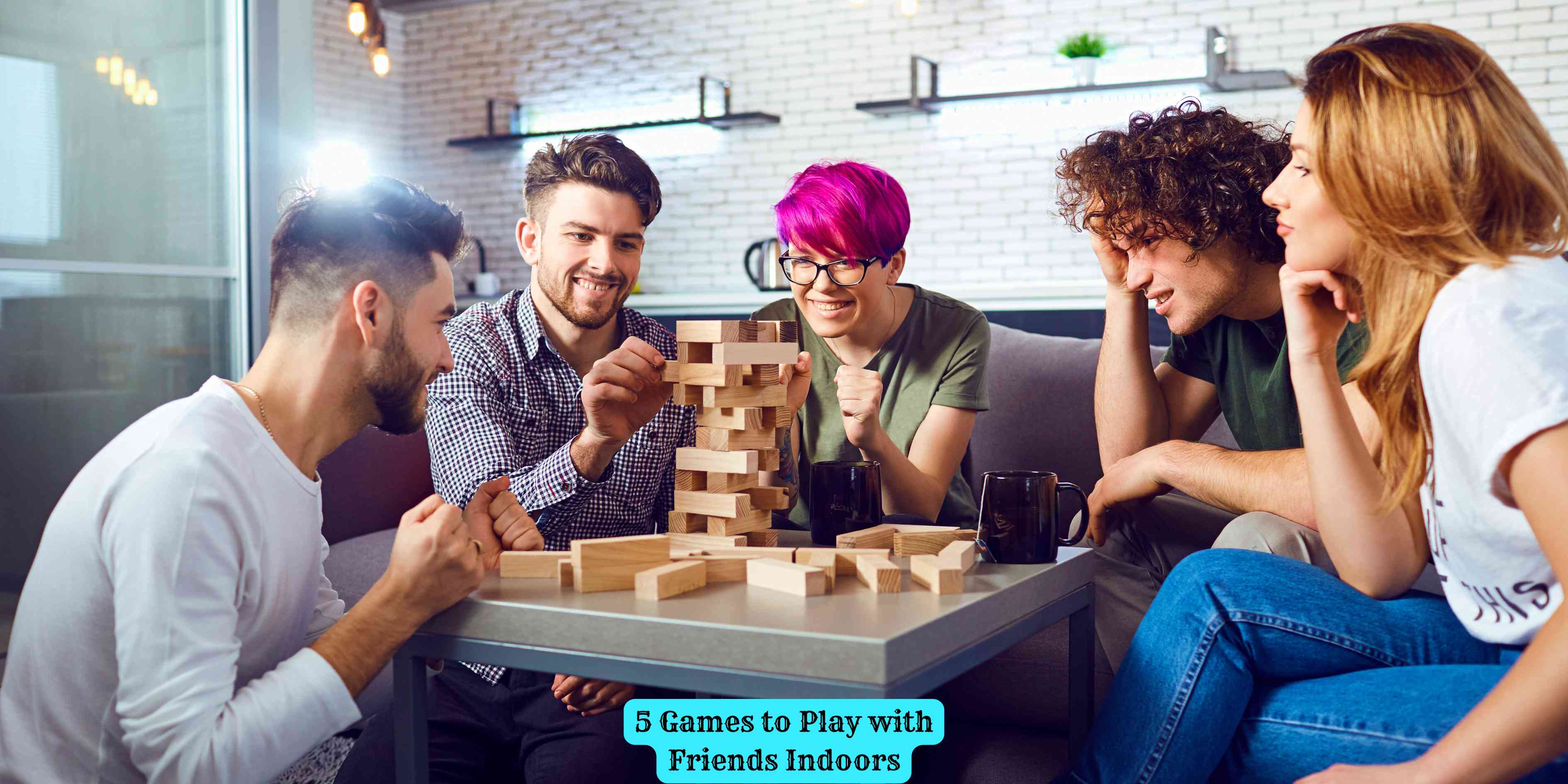 5 Games to Play with Friends Indoors