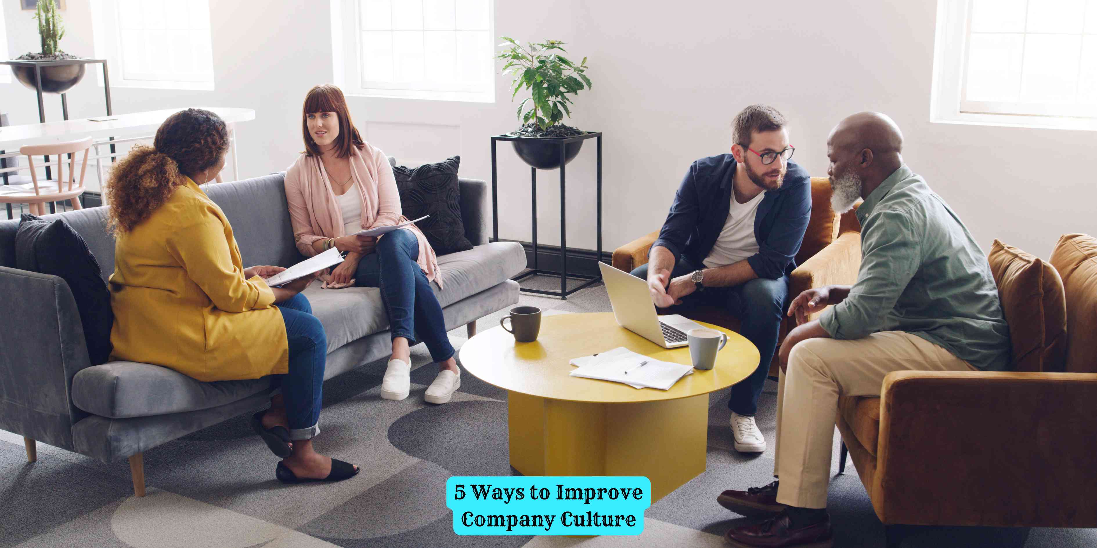 5 Ways to Improve Company Culture