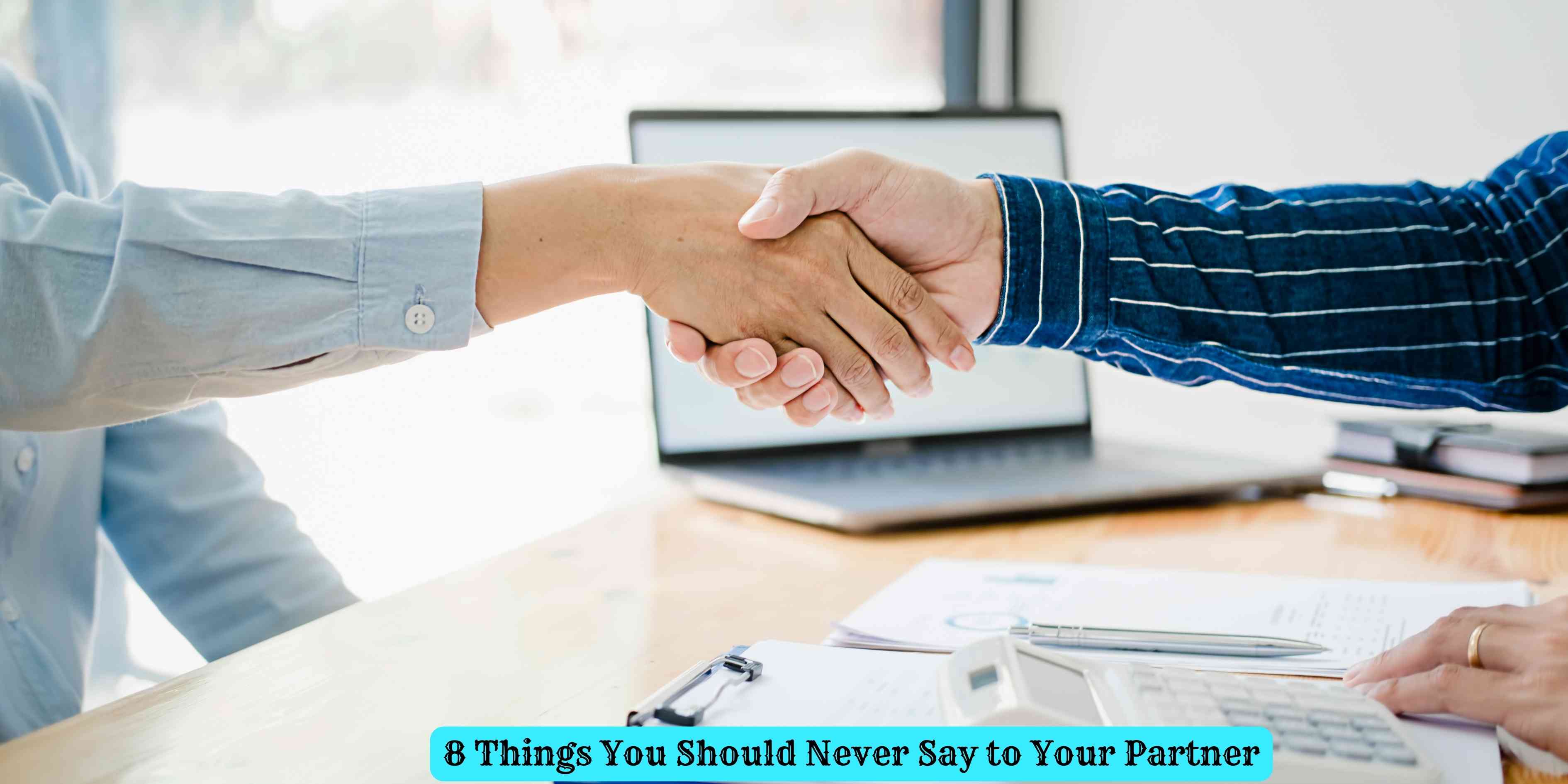 8 Things You Should Never Say to Your Partner