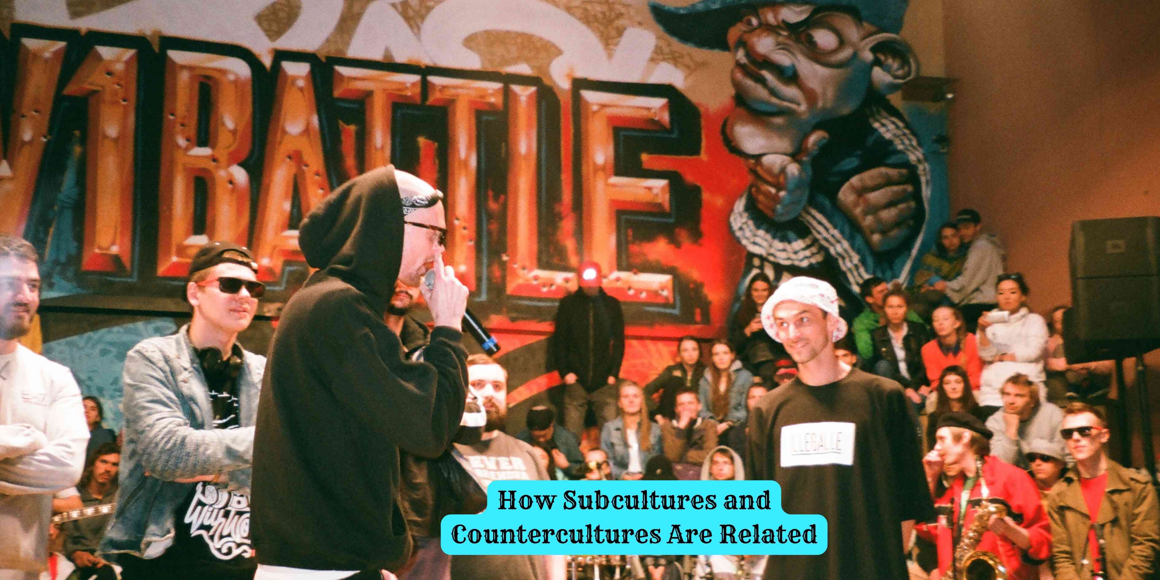 How Subcultures and Countercultures Are Related