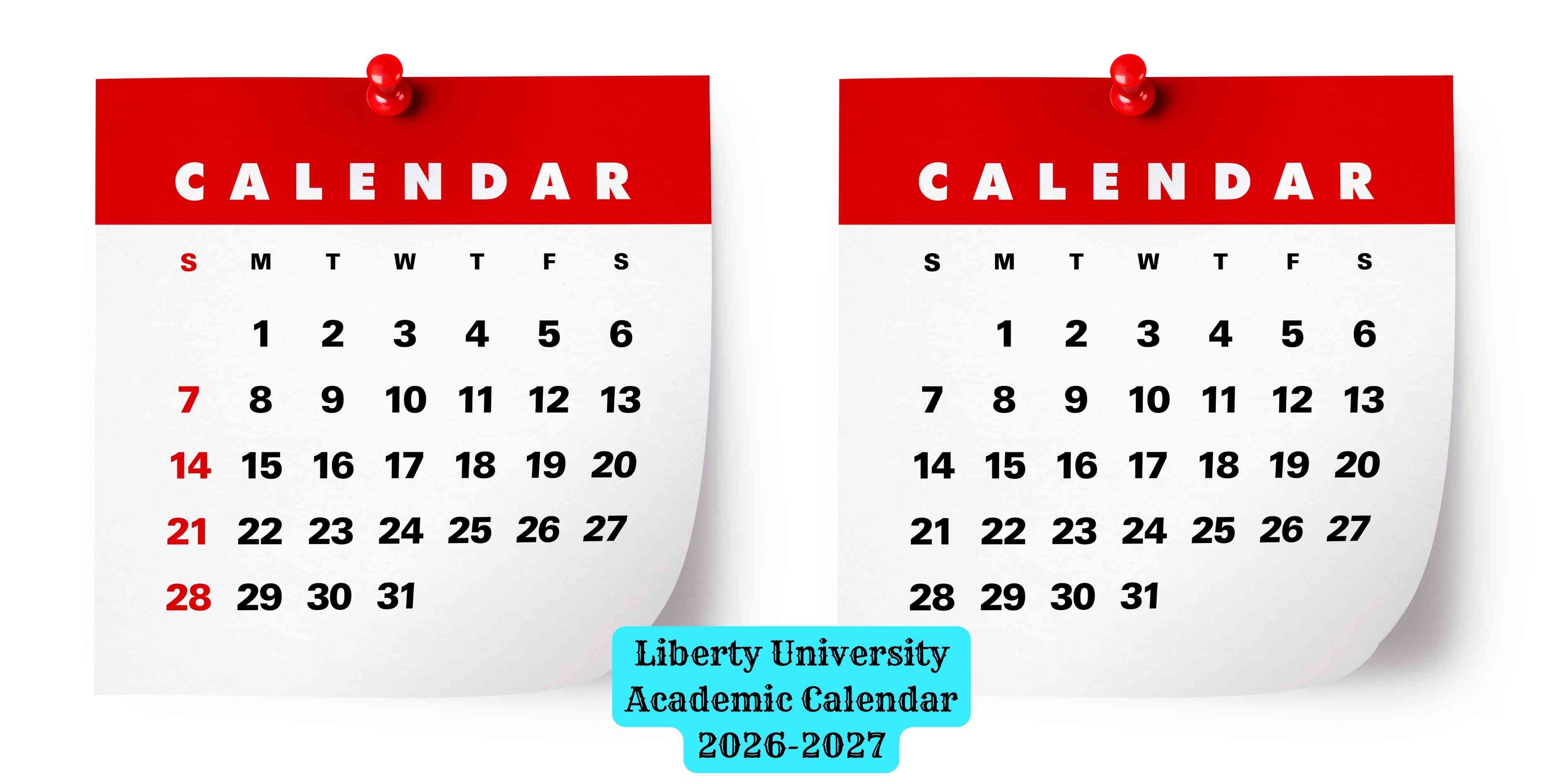 Liberty University Academic Calendar 2026-2027