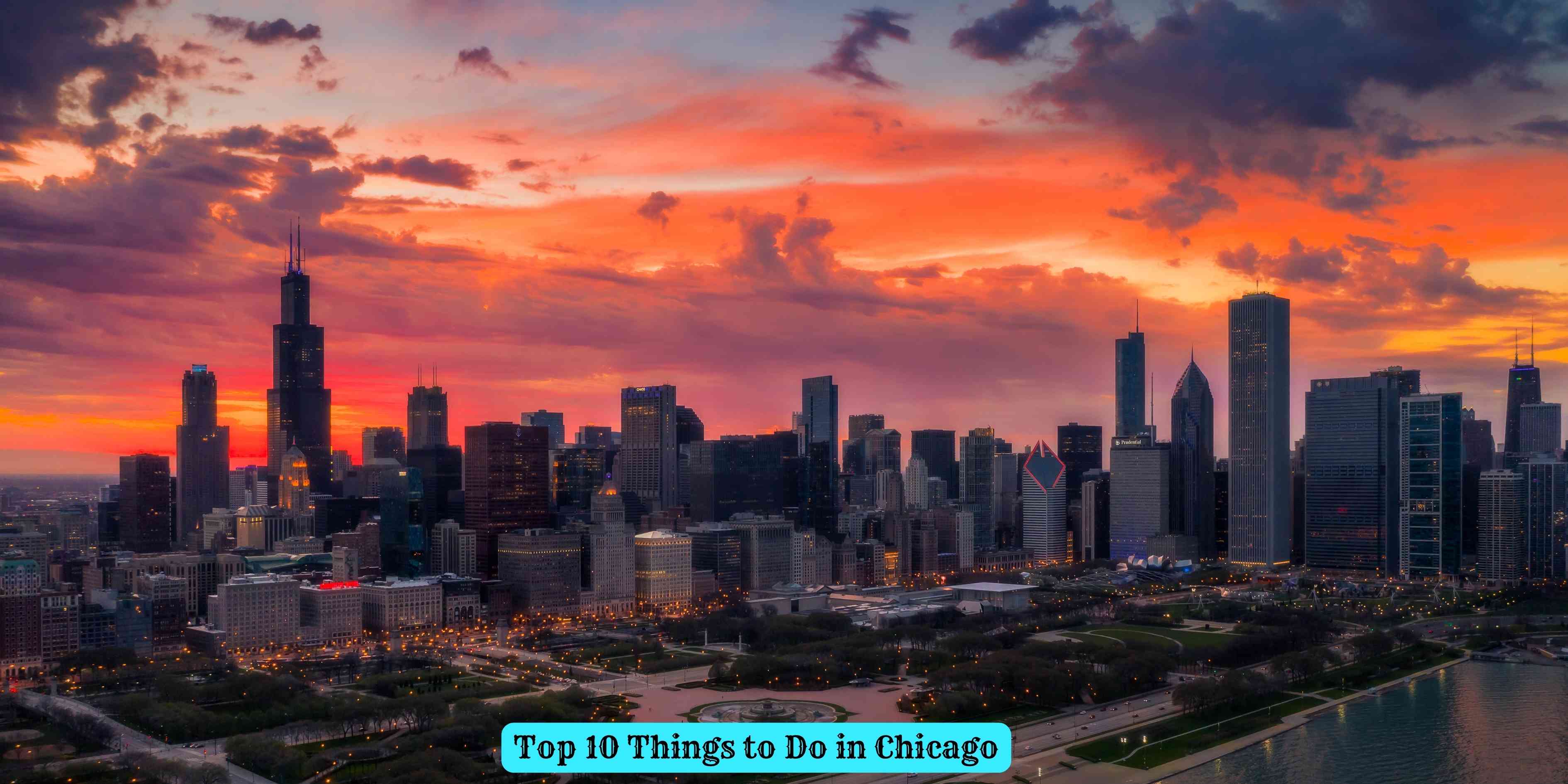 Top 10 Things to Do in Chicago
