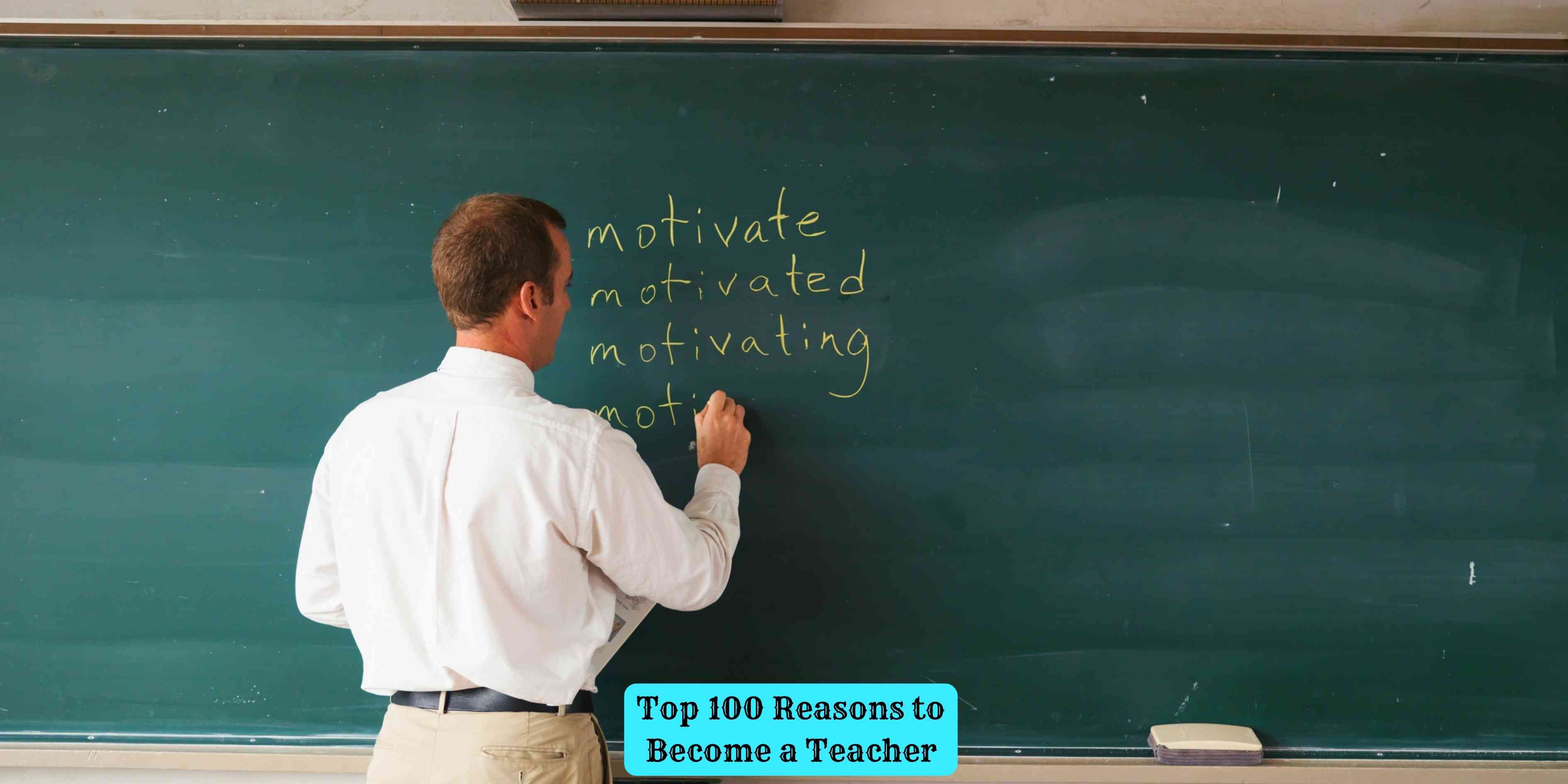 Top 100 Reasons to Become a Teacher