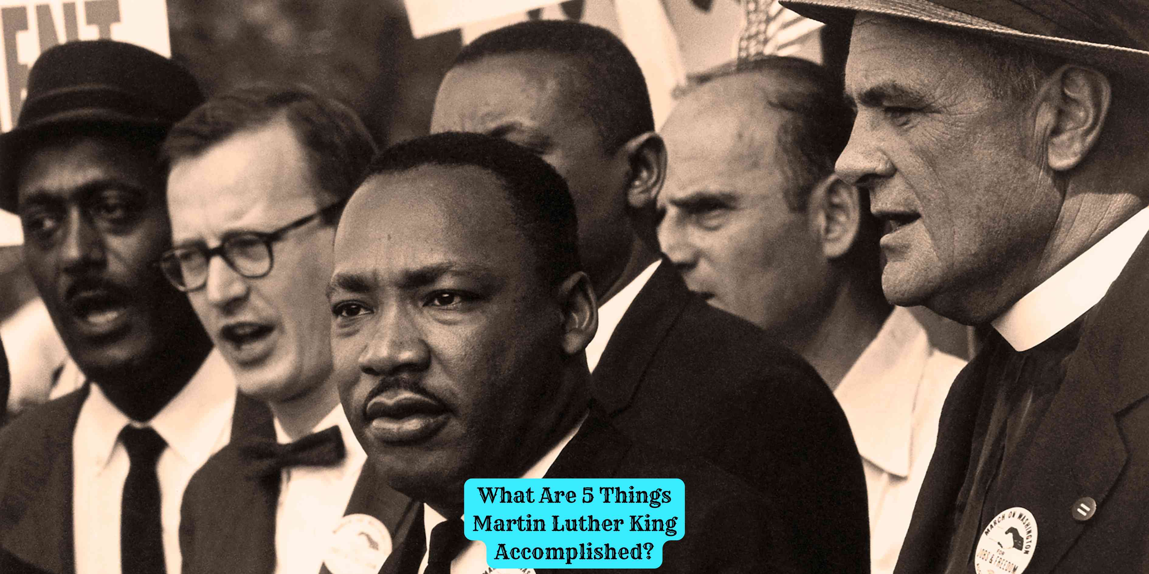 What Are 5 Things Martin Luther King Accomplished?