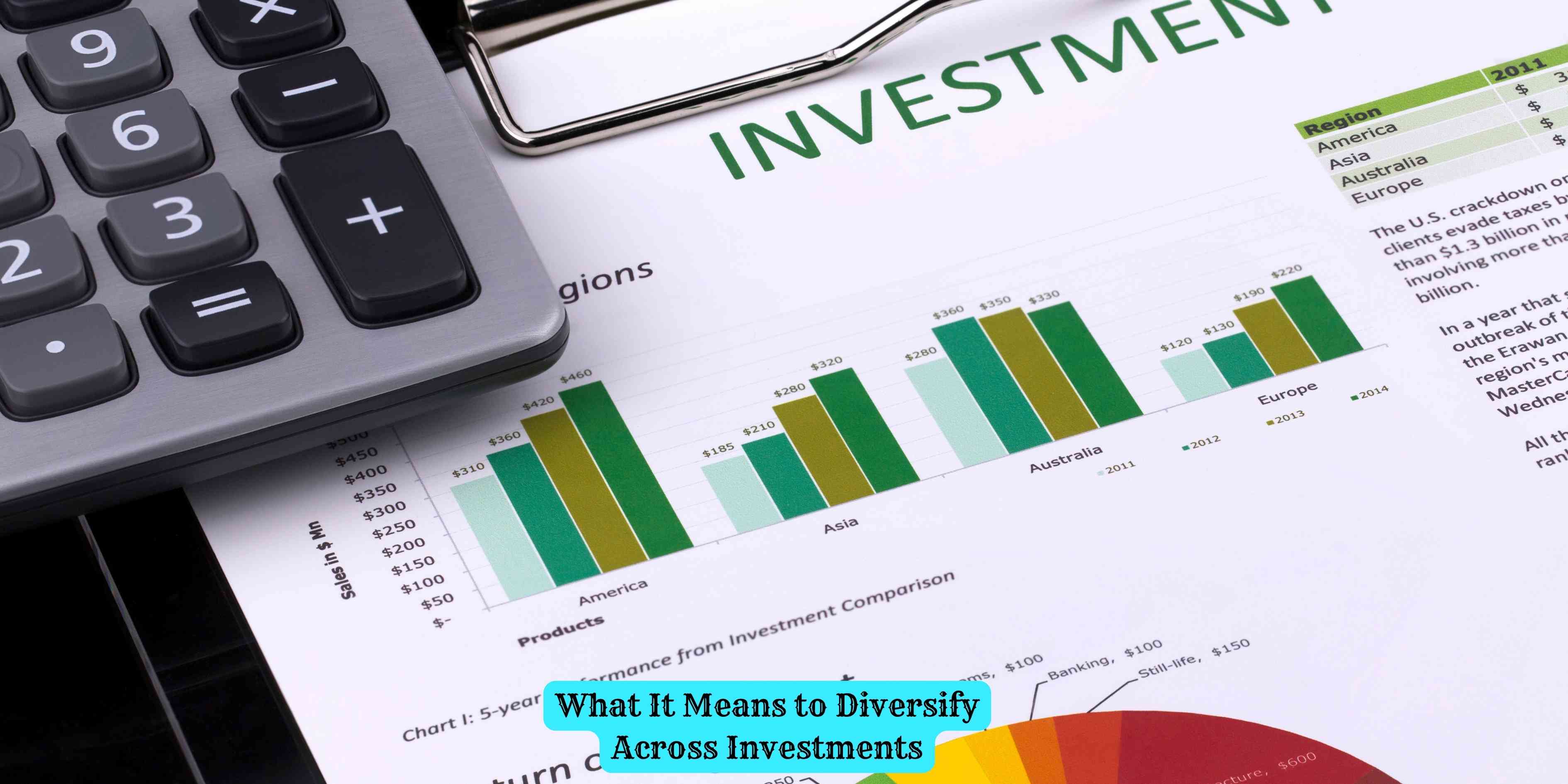 What It Means to Diversify Across Investments