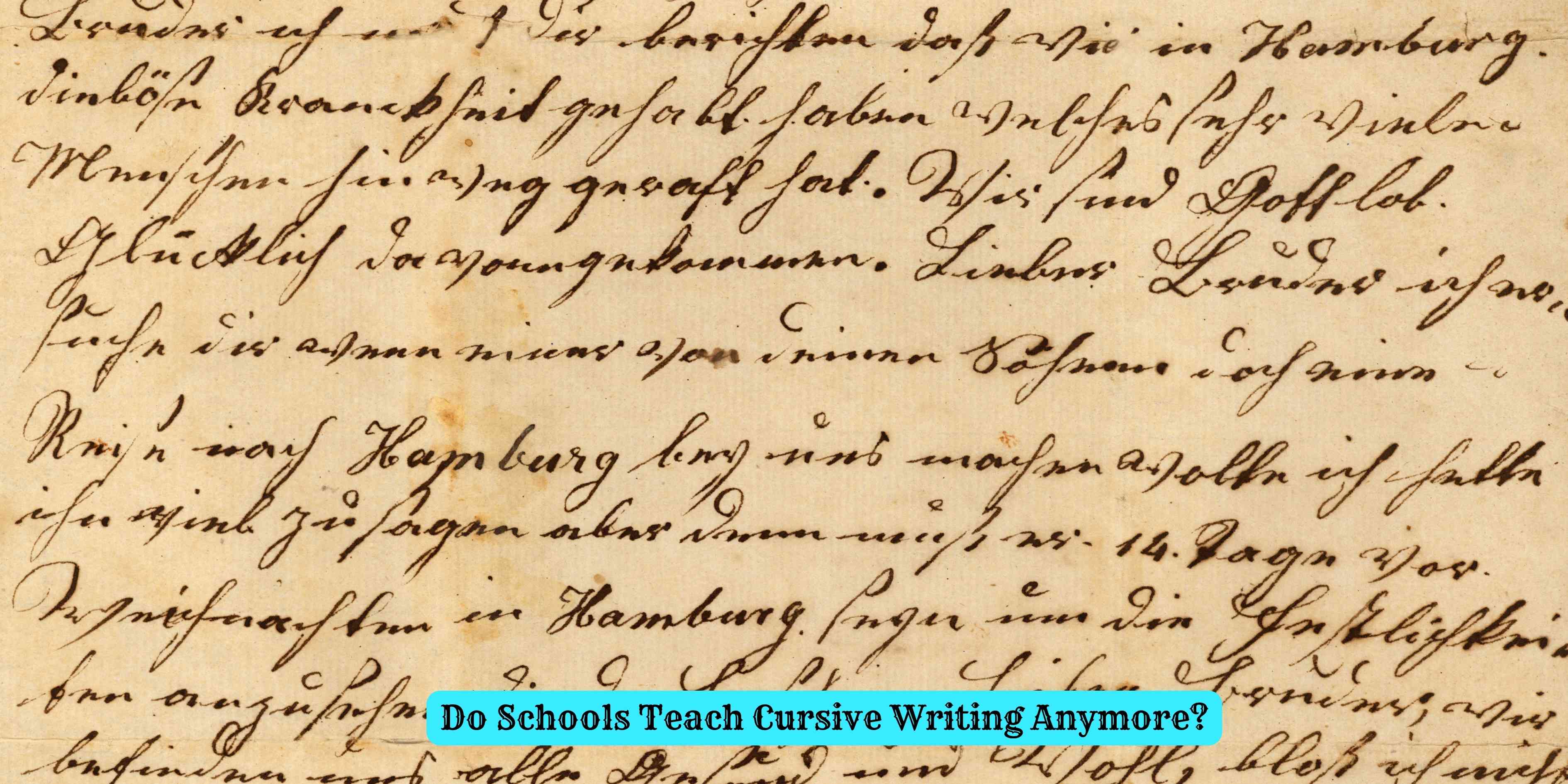 Do Schools Teach Cursive Writing Anymore?