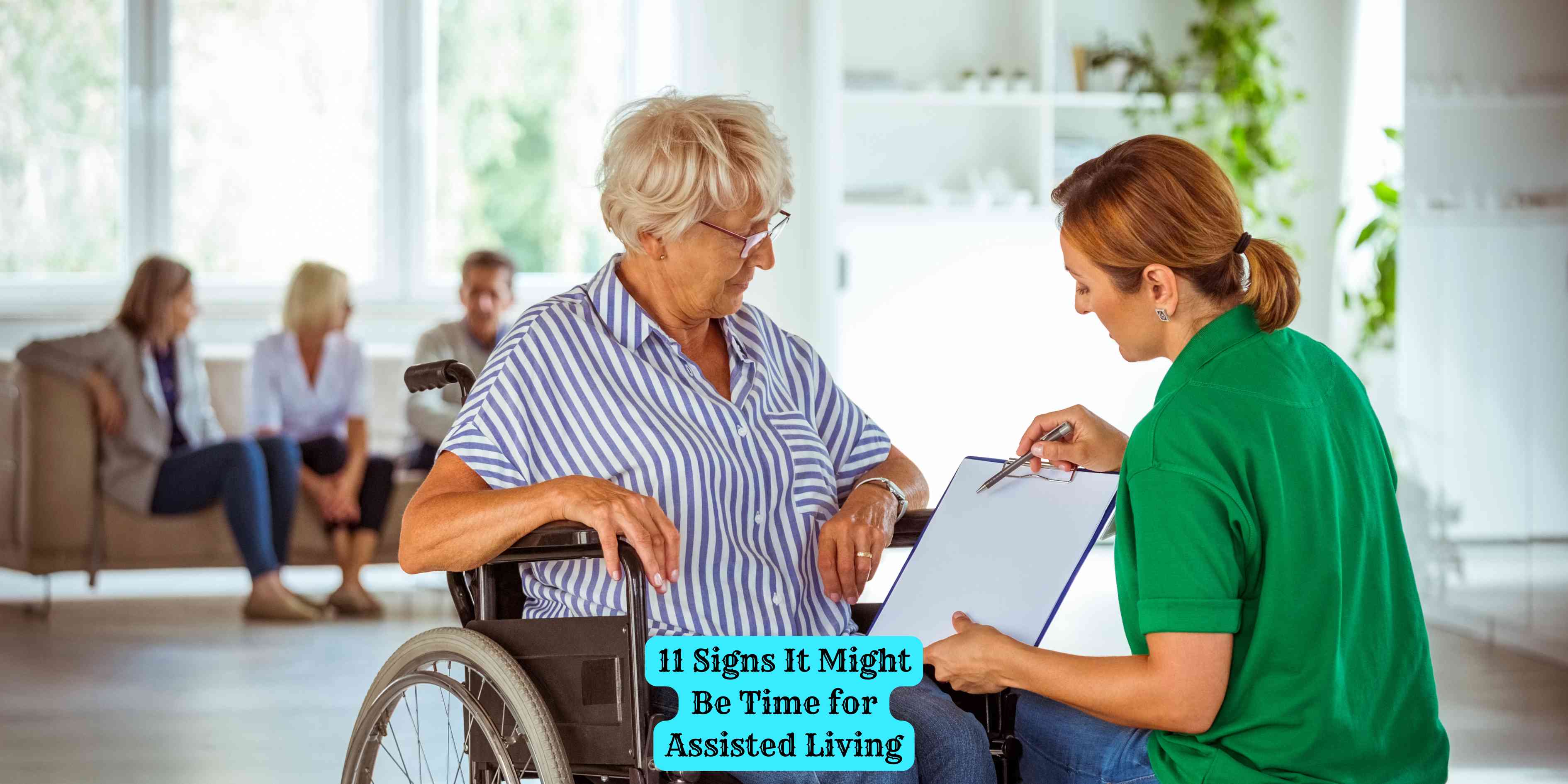 11 Signs It Might Be Time for Assisted Living
