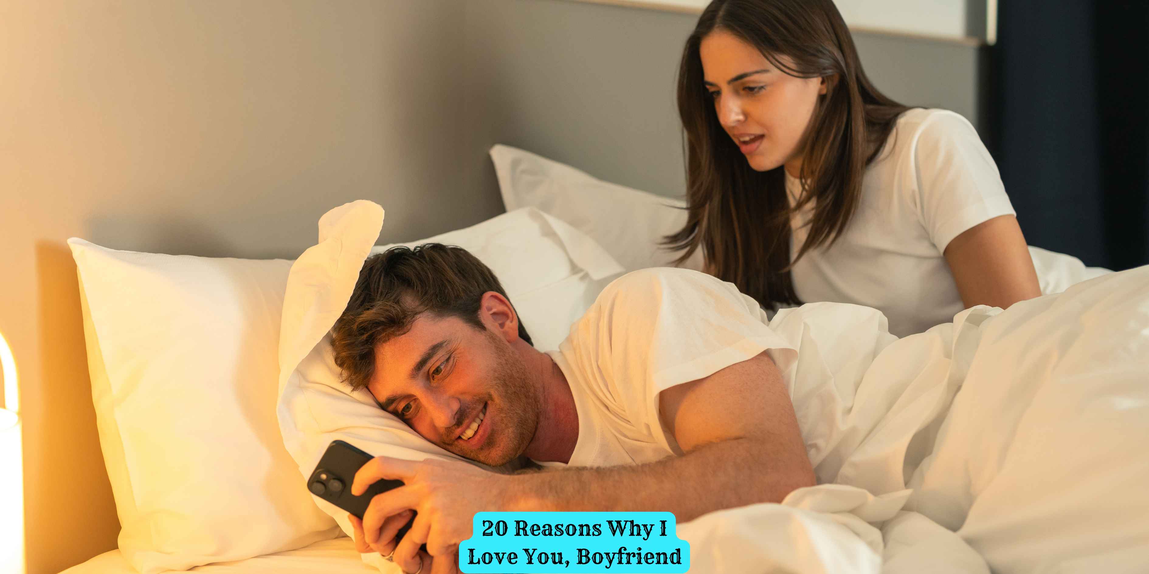 20 Reasons Why I Love You, Boyfriend
