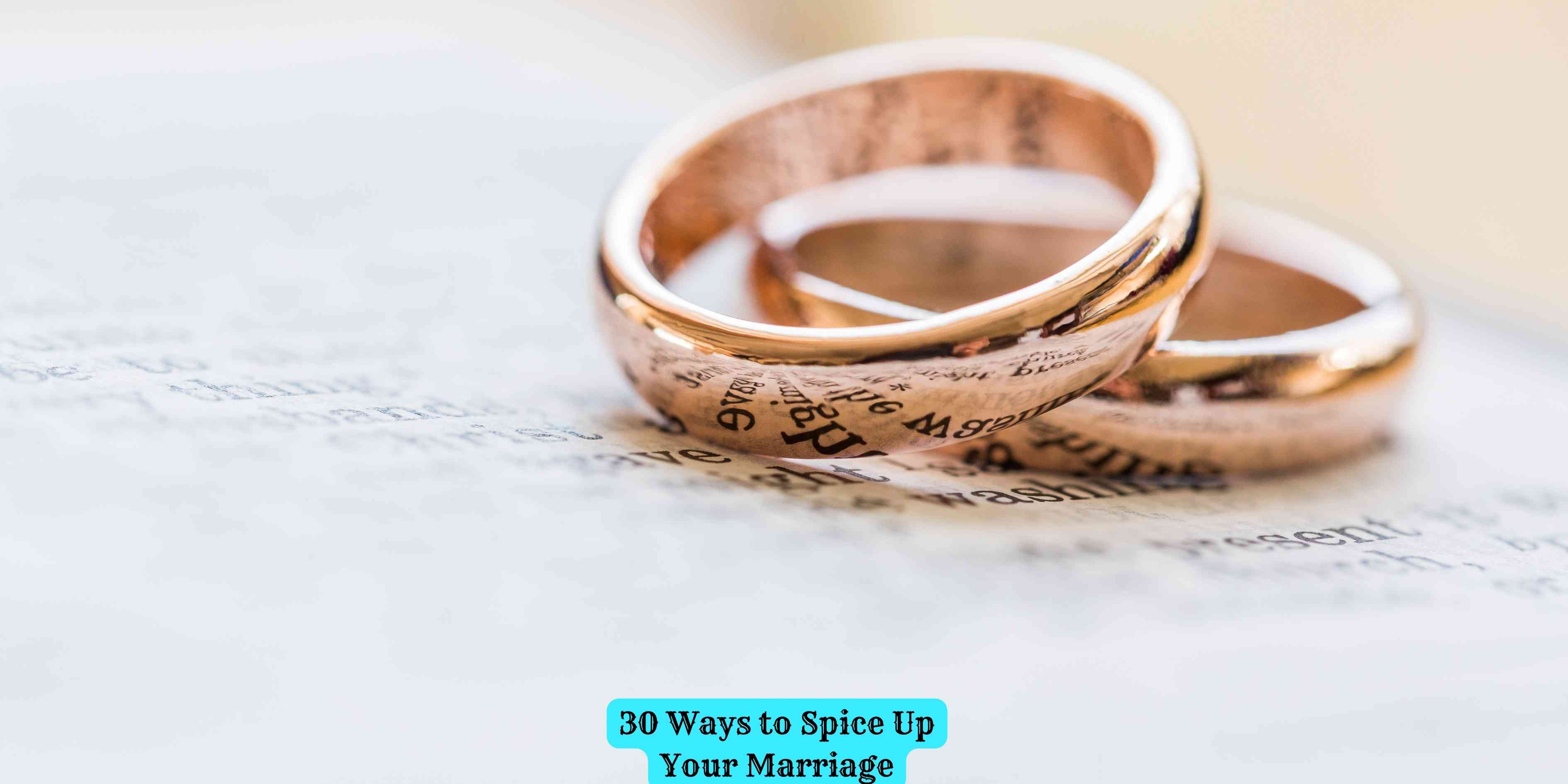 30 Ways to Spice Up Your Marriage