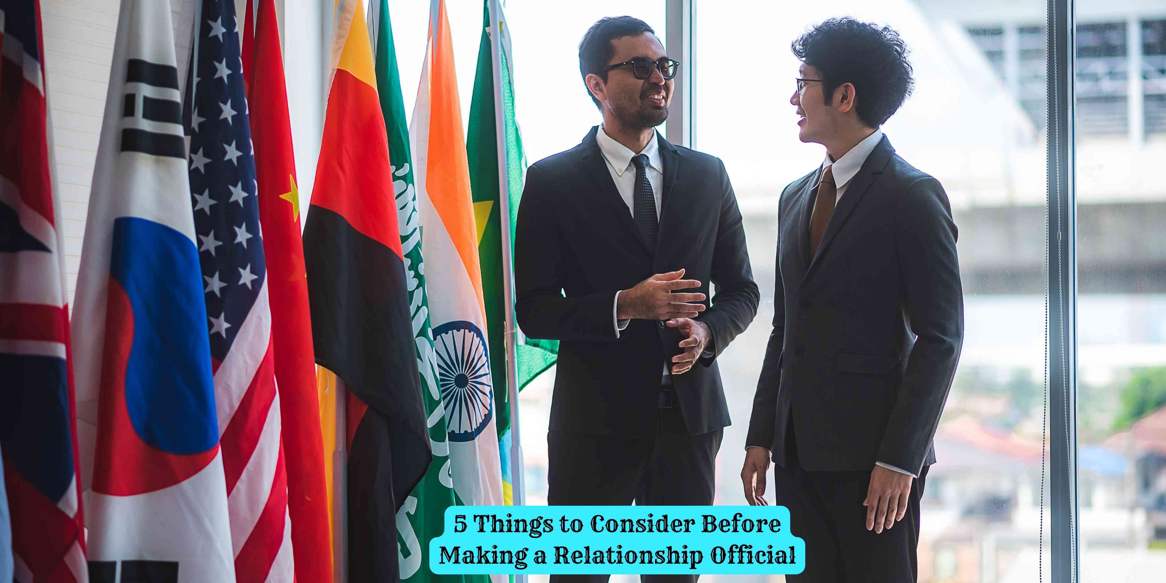 5 Things to Consider Before Making a Relationship Official