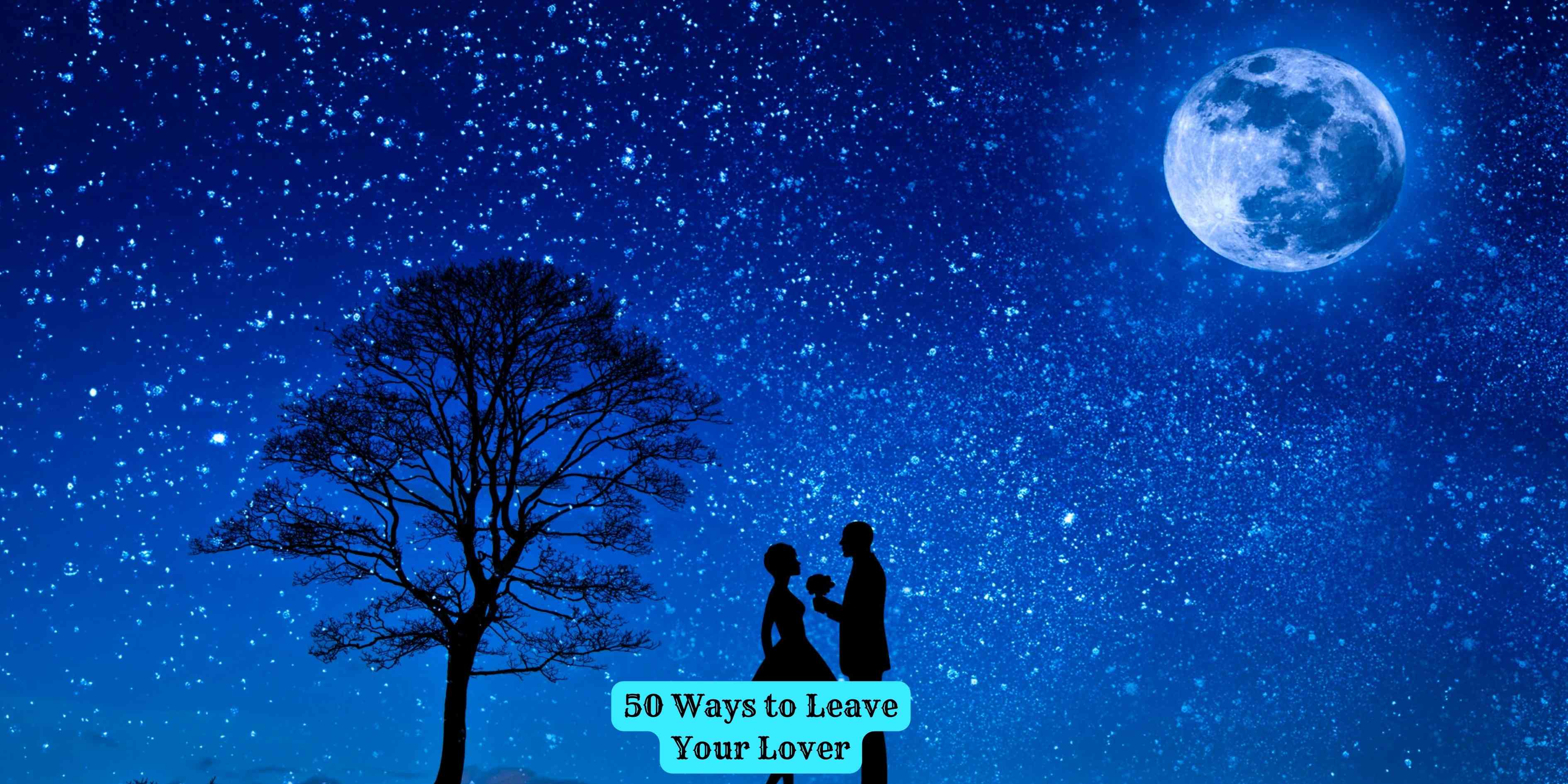 50 Ways to Leave Your Lover
