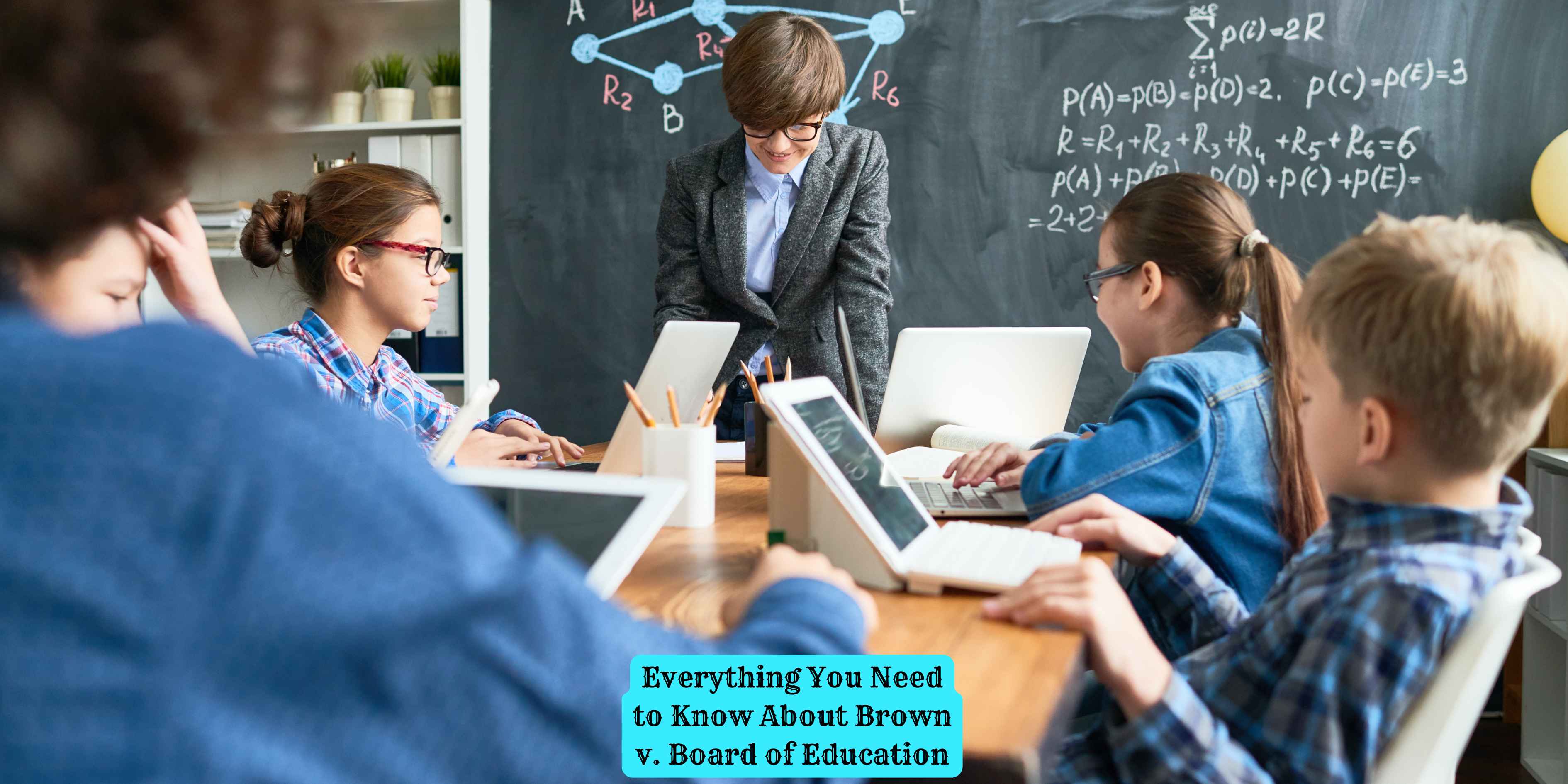 Everything You Need to Know About Brown v. Board of Education